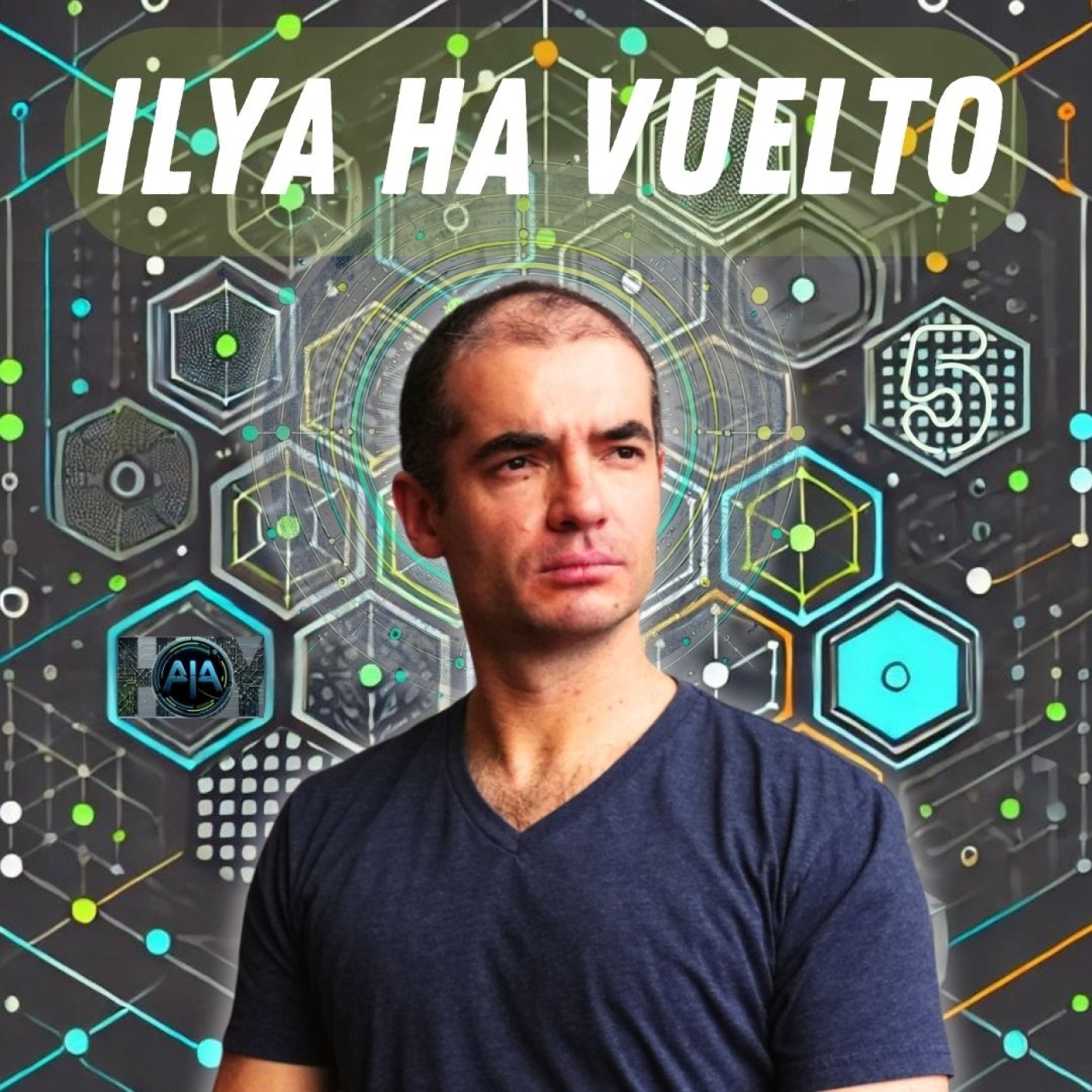 Ilya Sutskever ha vuelto episode artwork