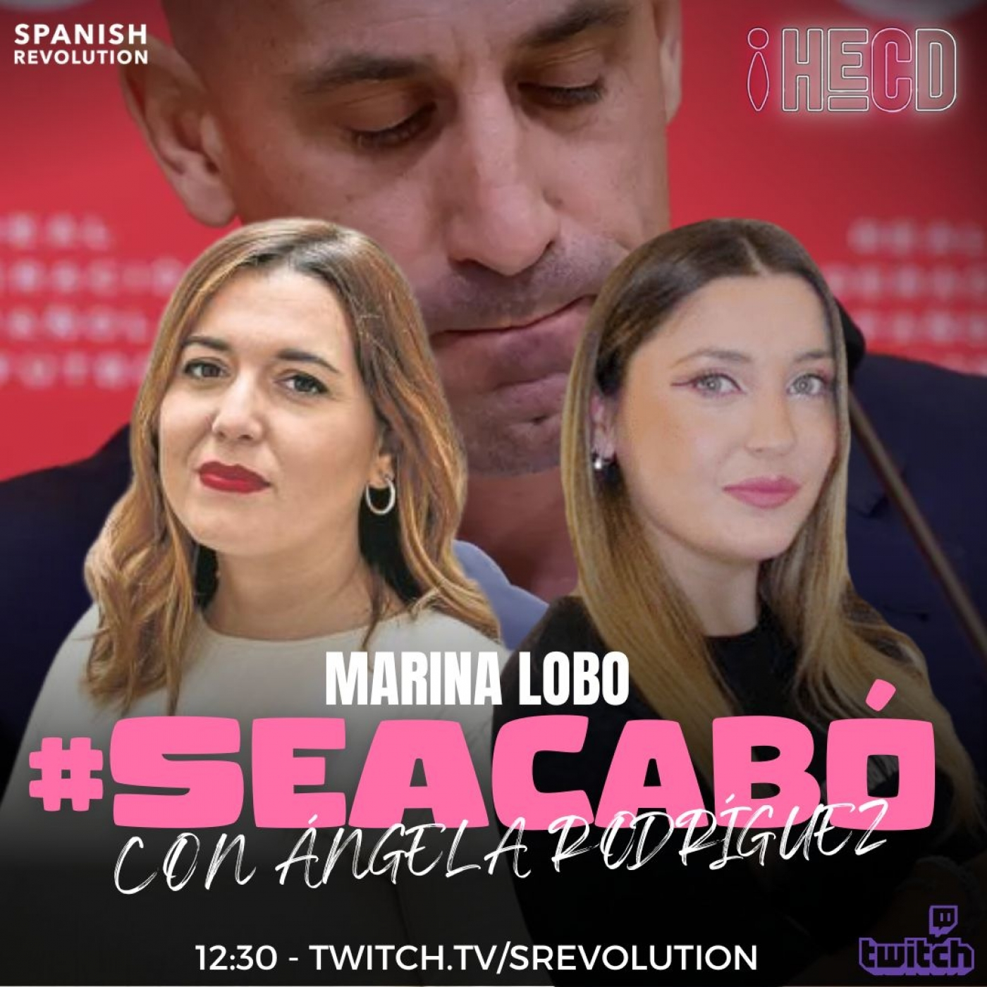 HECD! 303-Dimisión Rubiales ,cultura de la violación, entrevista Ángela Rodríguez Pam+ hijo 11 de Musk+Expediente Gladis