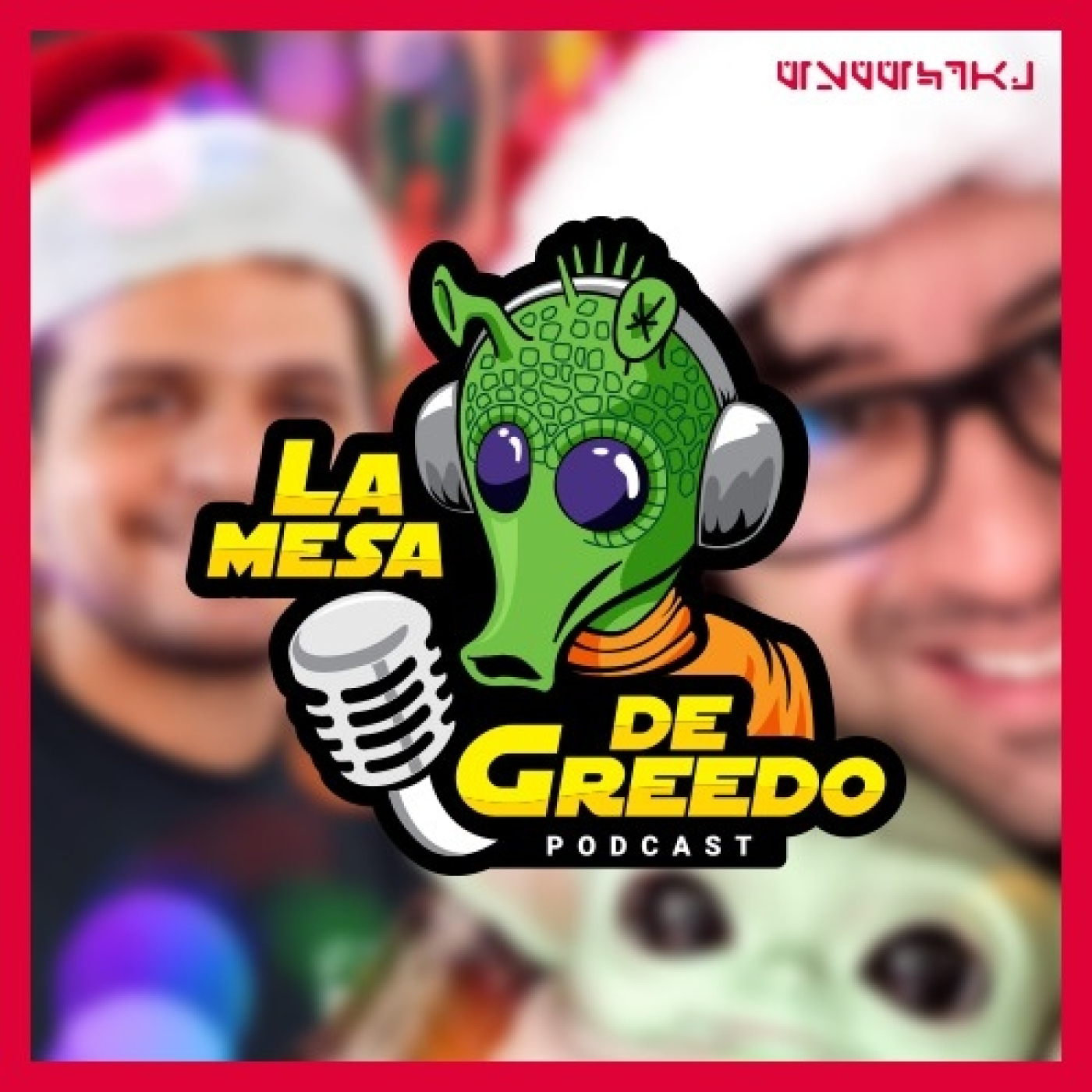 La Mesa de Greedo, podcast de Star Wars
