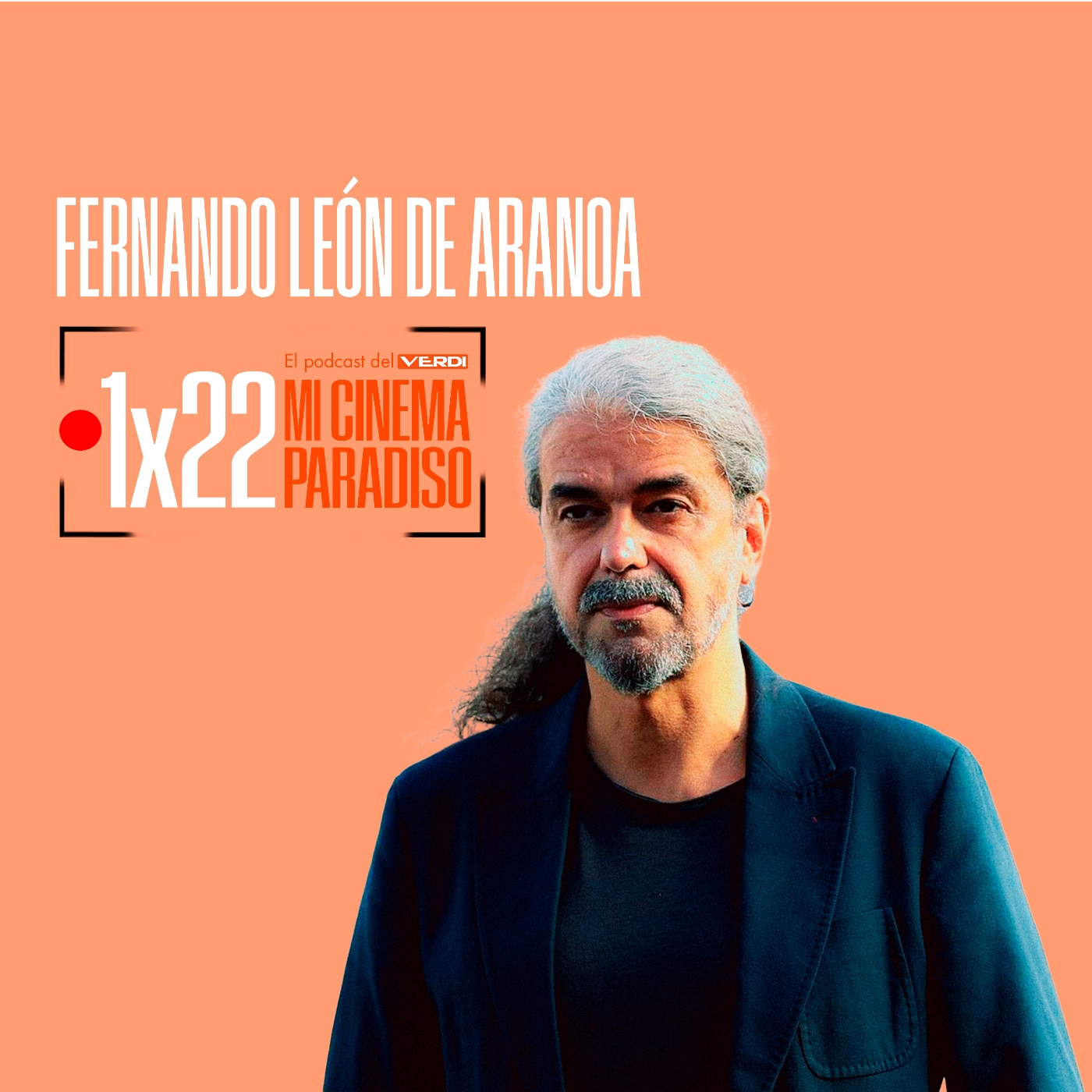 FERNANDO LEÓN DE ARANOA | Mi Cinema Paradiso Episodio 22 episode artwork
