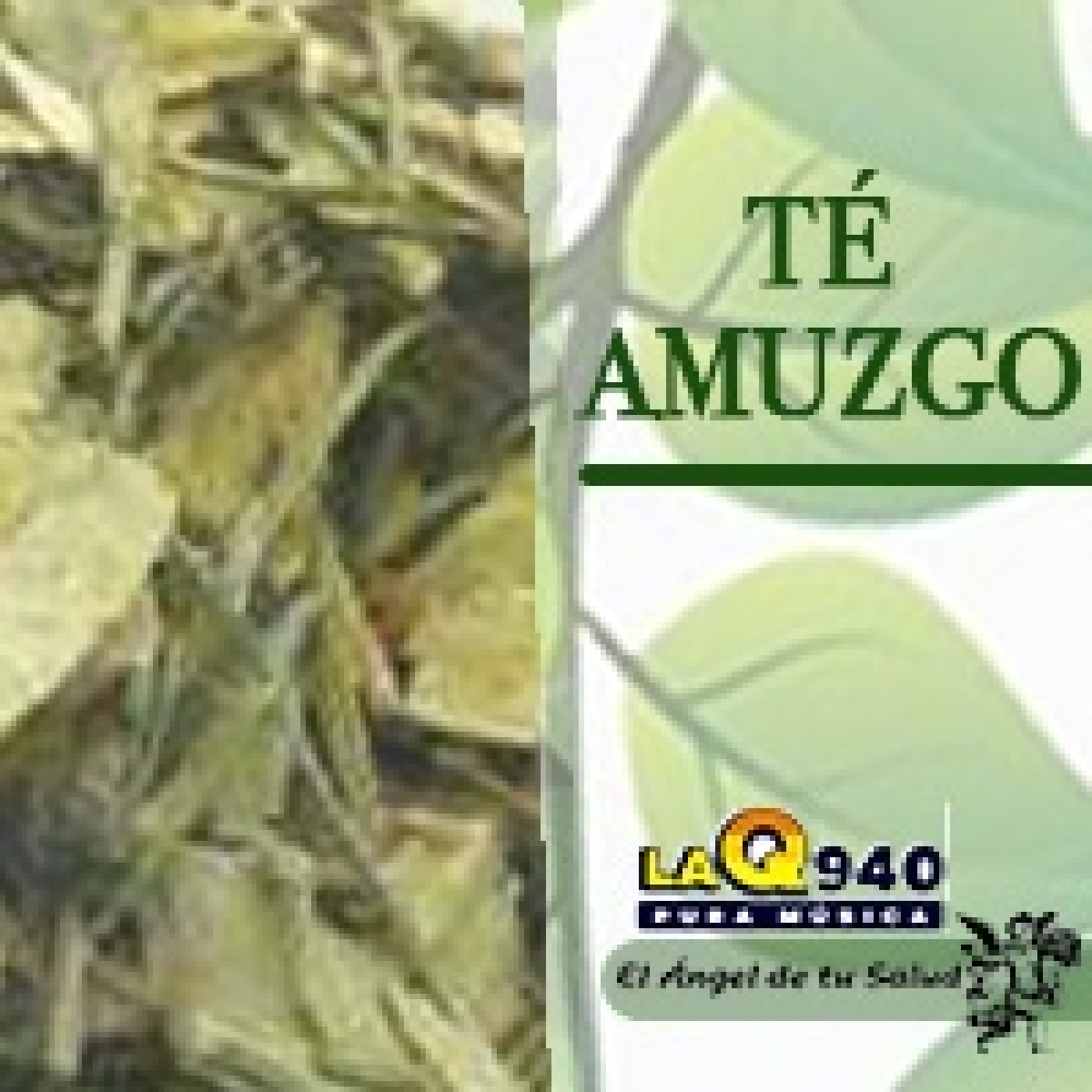 El Ángel de tu Salud - Té Amuzgo** episode artwork