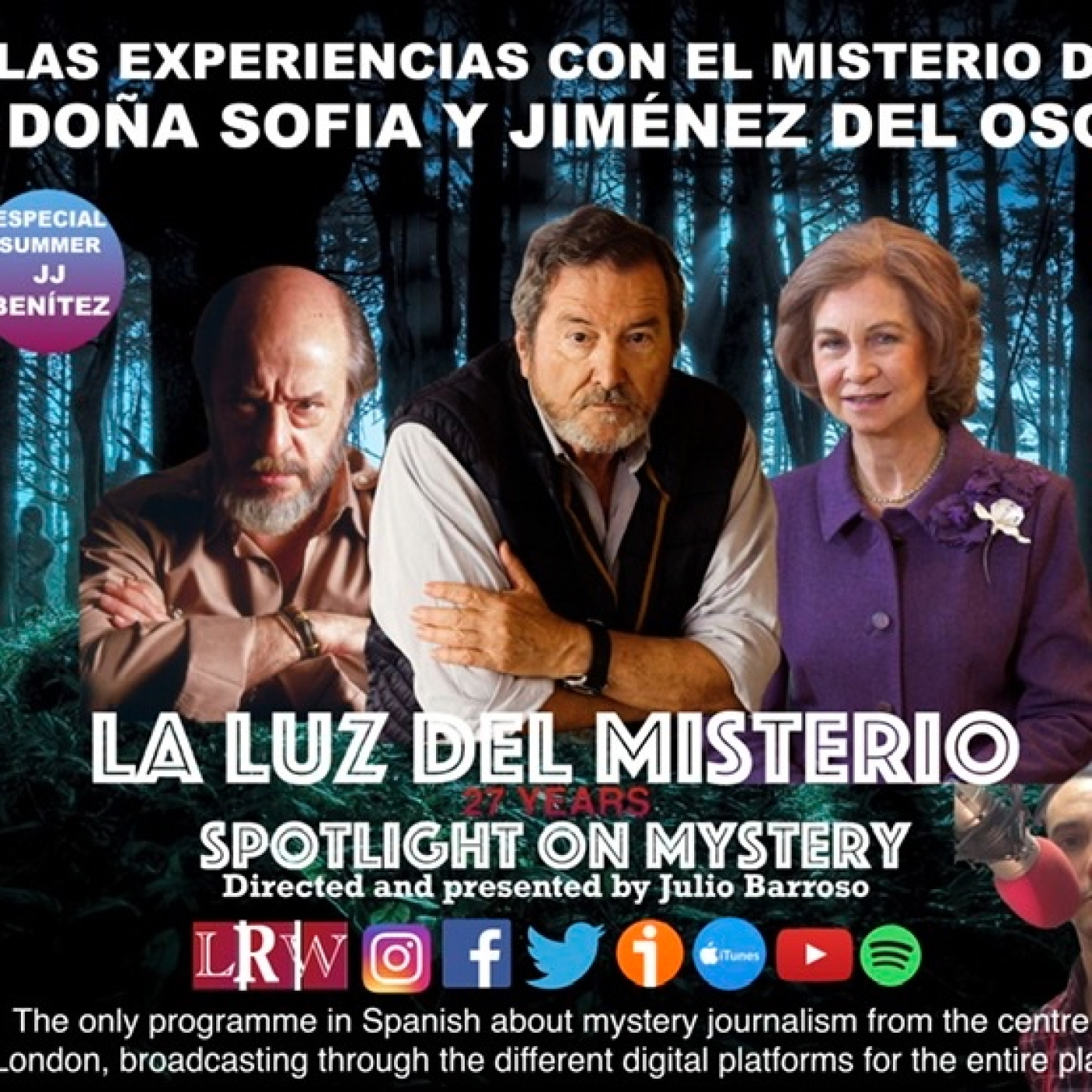 Las Experiencias con el MISTERIO de DOÑA SOFIA y el DR. JIMÉNEZ DEL OSO con JJ BENÍTEZ