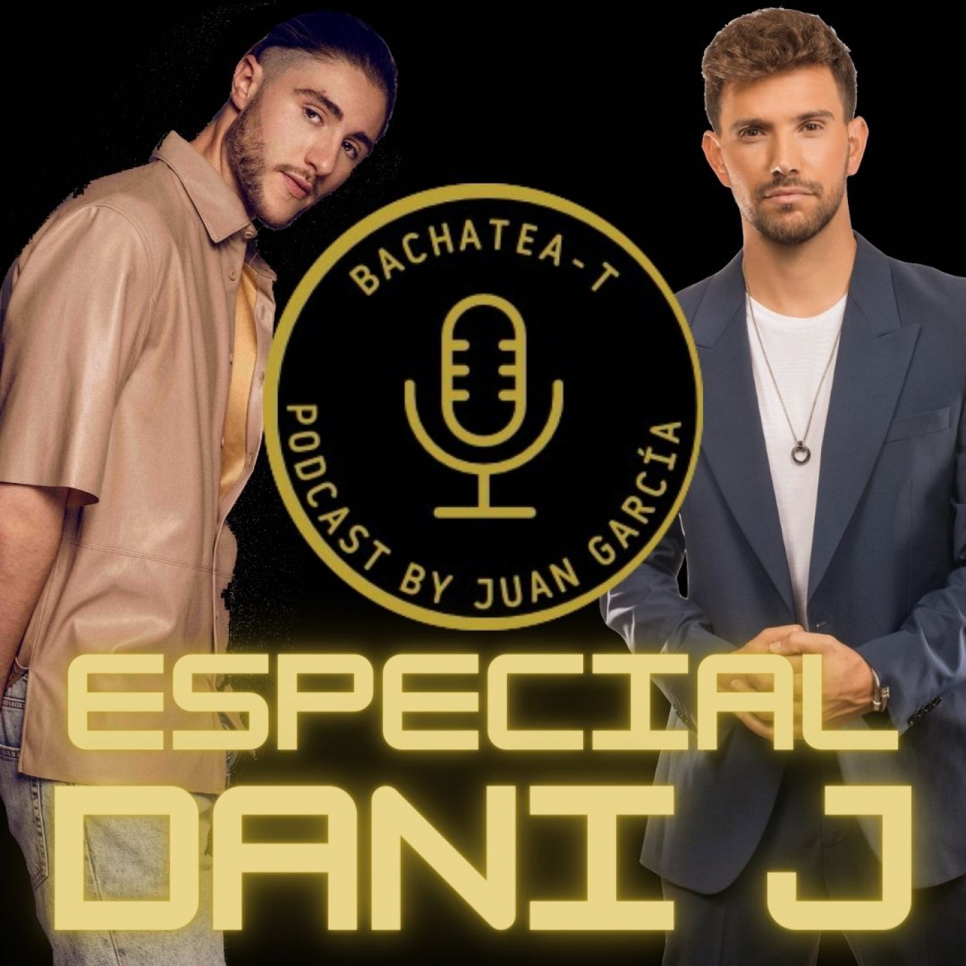 Especial DANI J | Bachatea-T Podcast #4