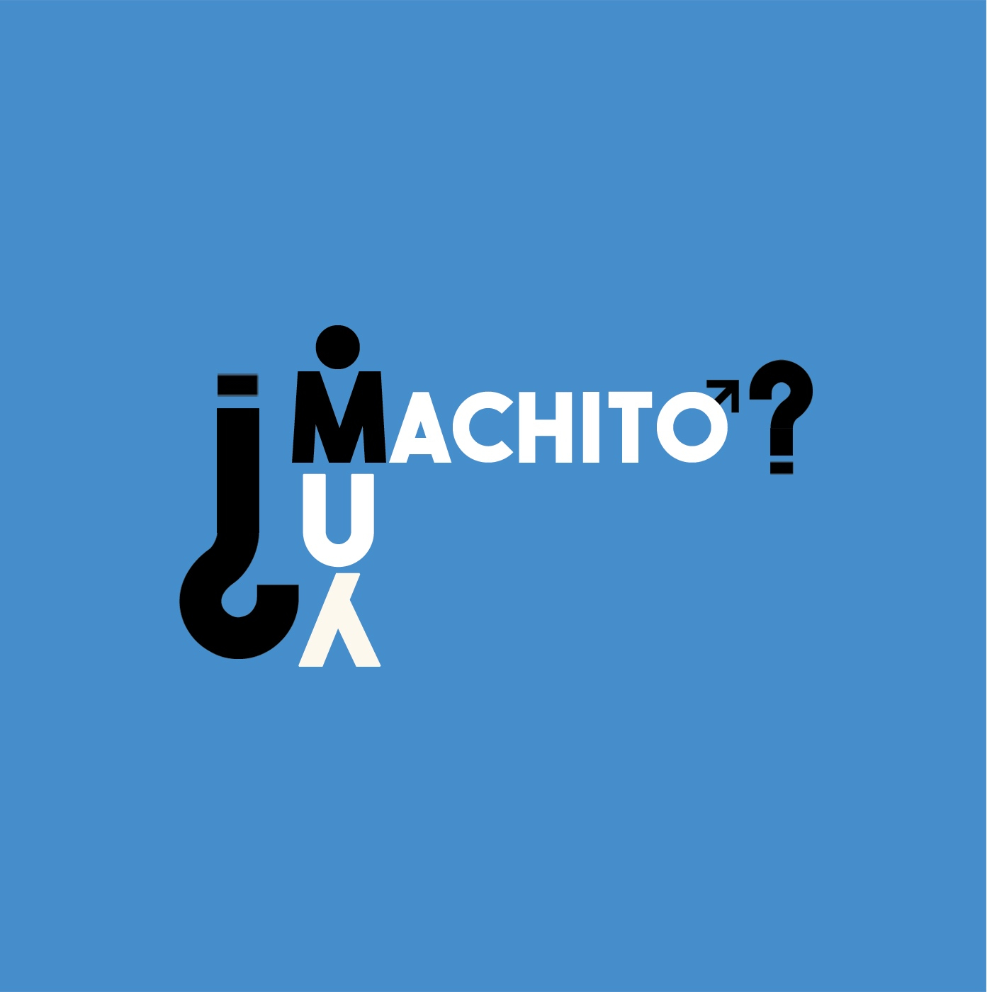 ¿Muy Machito?
