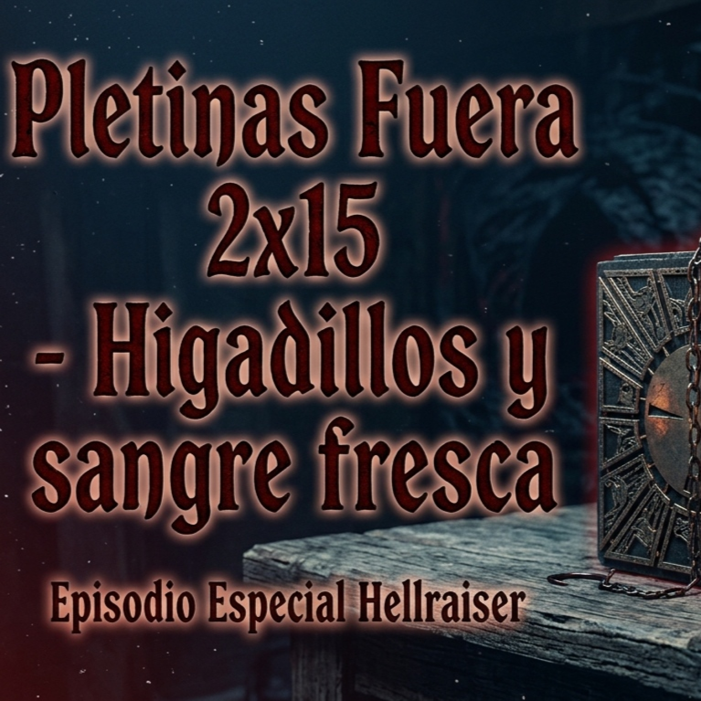 Pletinas Fuera 2x15 - Higadillos y sangre fresca episode artwork