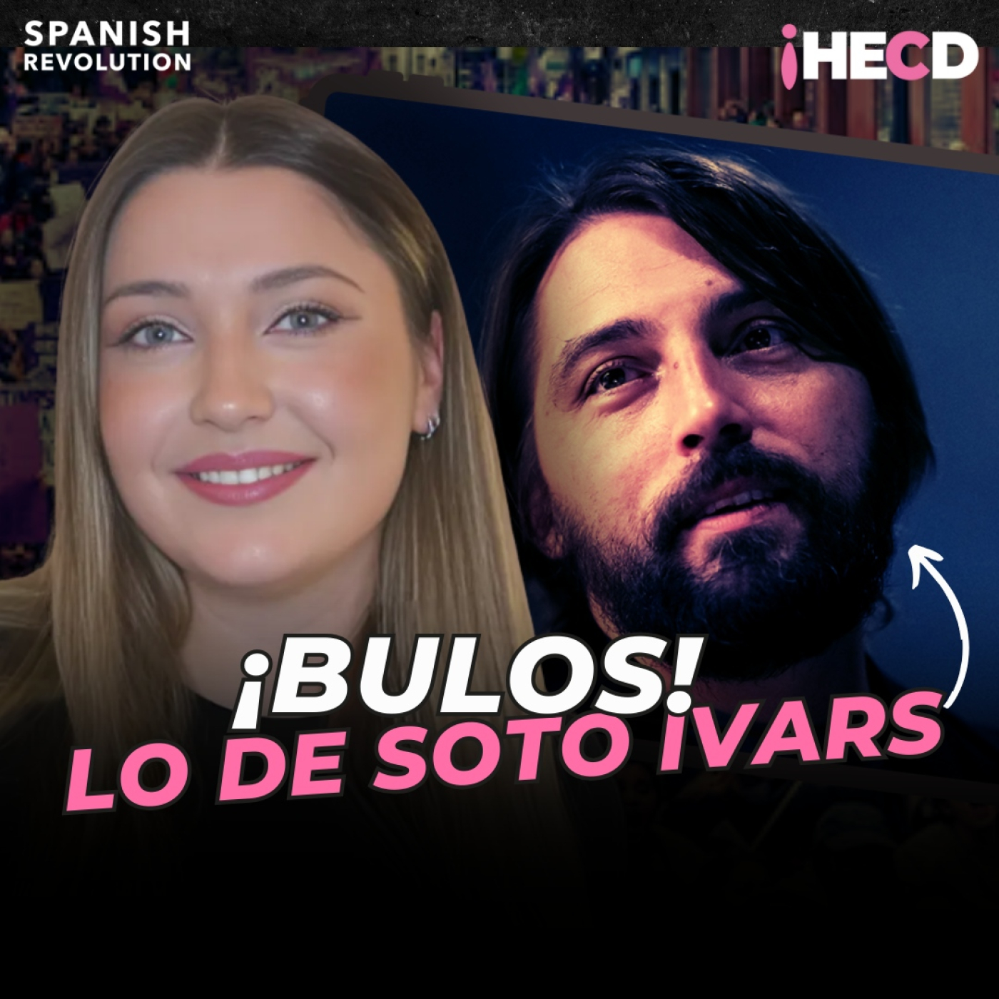 SOTO IVARS, tú si que tienes un PROBLEMA   Propaganda, excepciones y misoginia pop. Marina Lobo ARDE