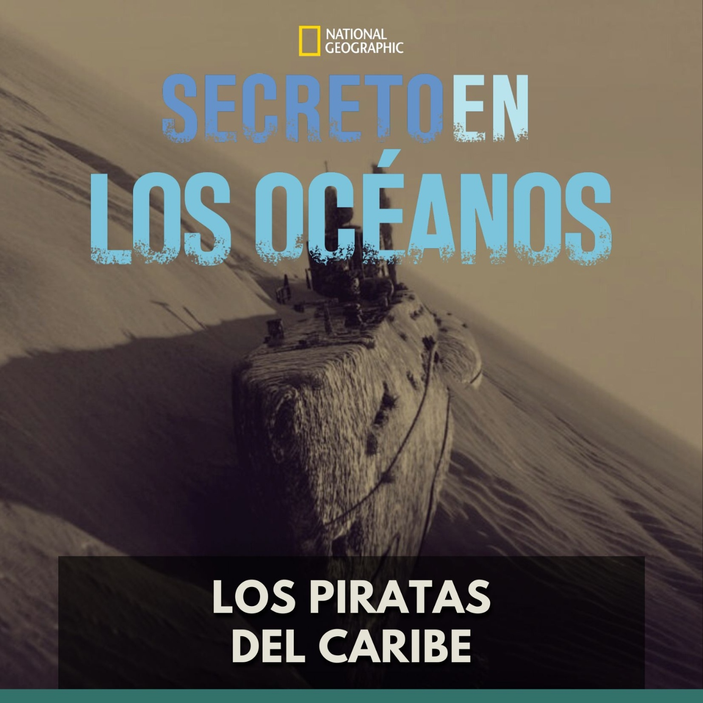Secretos en los Océanos - Los Piratas del Caribe episode artwork
