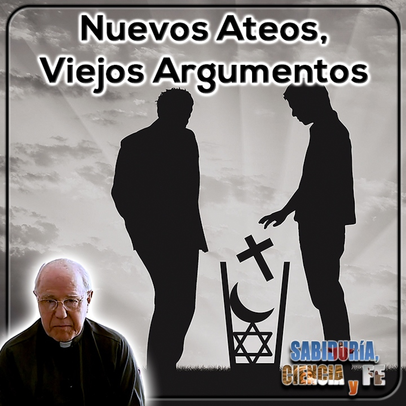 Sabiduría, Ciencia y Fe