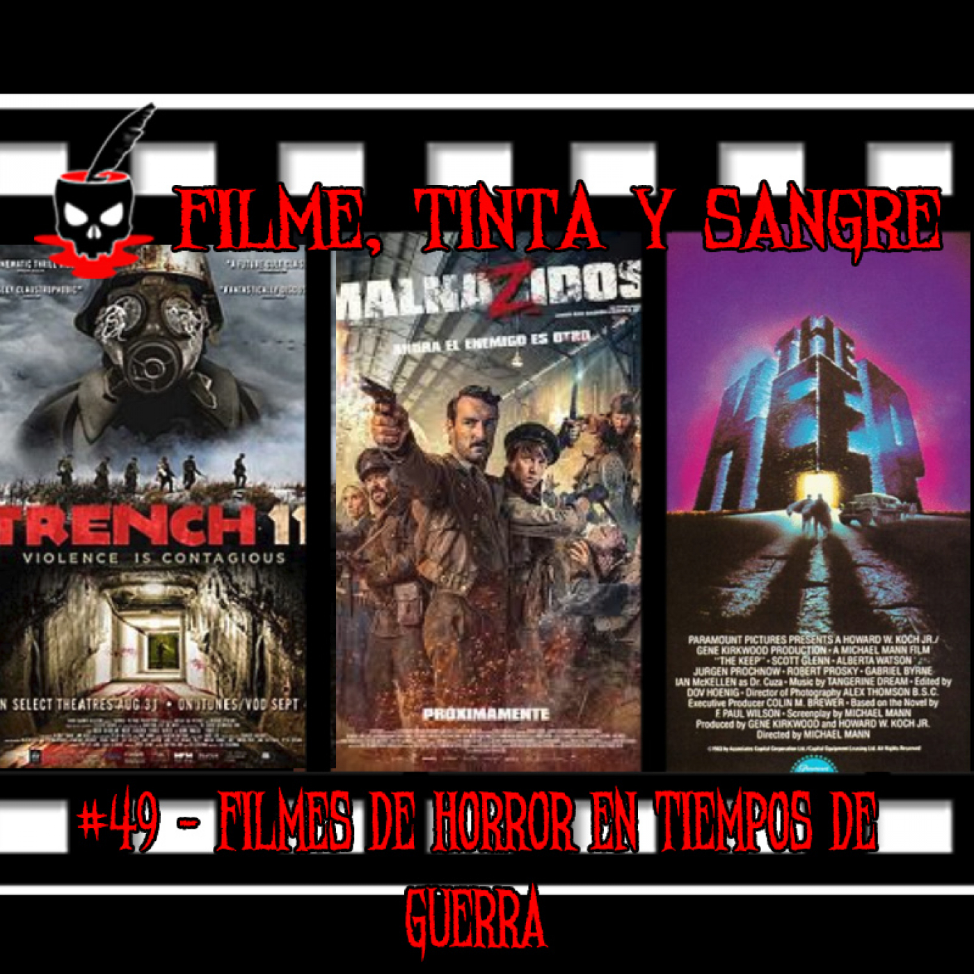 Filme, Tinta Y Sangre #49 - Filmes de Horror en tiempos de guerra episode artwork