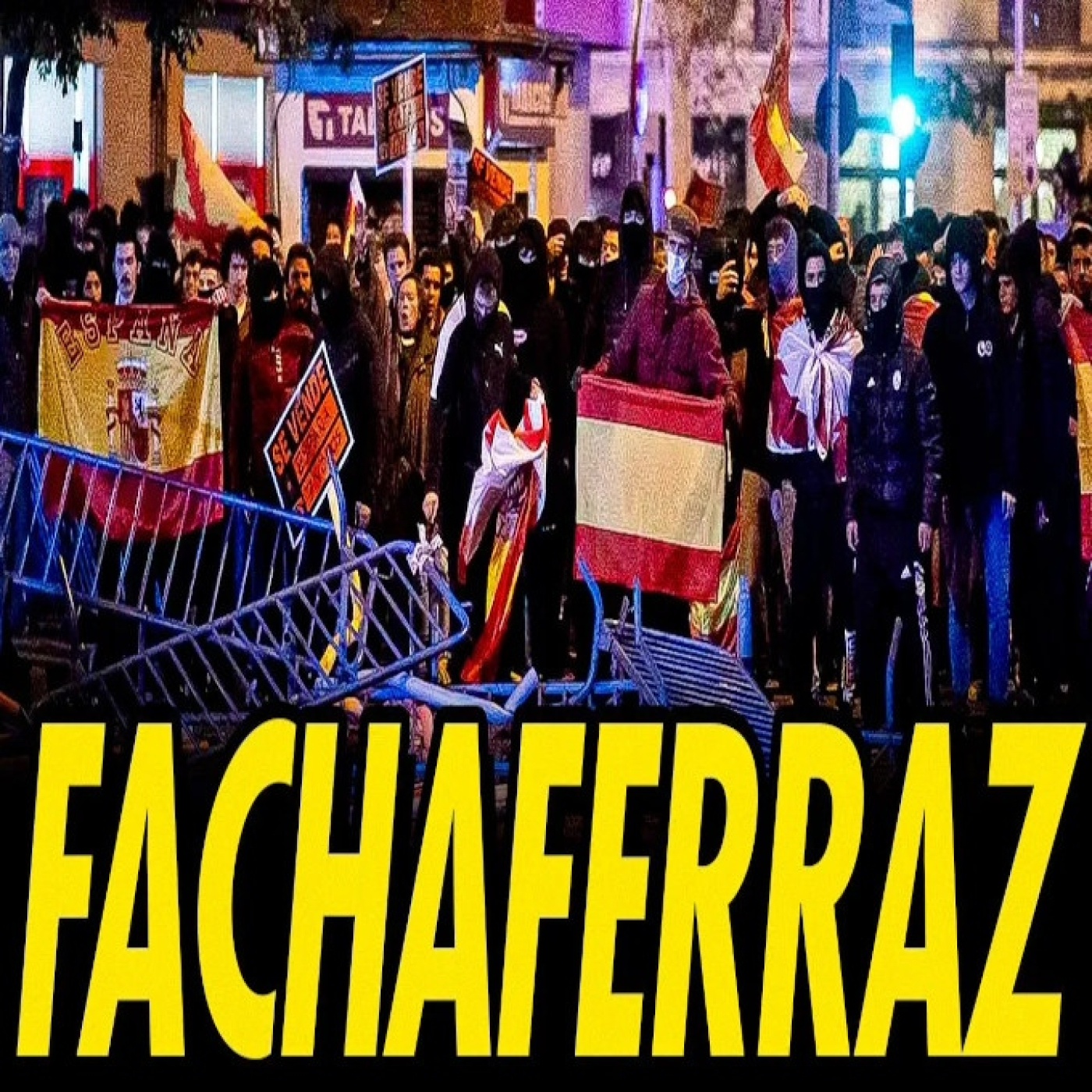 Cánticos n4zis, violencia y odio: la manifestación de la extrema derecha en ferraz