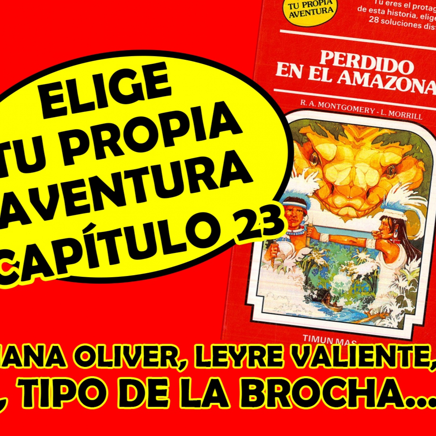 Elige tu Propia Aventura - Cap. 23 - Perdido en el Amazonas episode artwork