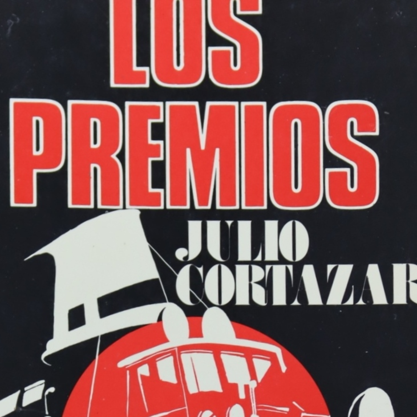 Capítulo de "Los Premios" (Cortázar, 60')