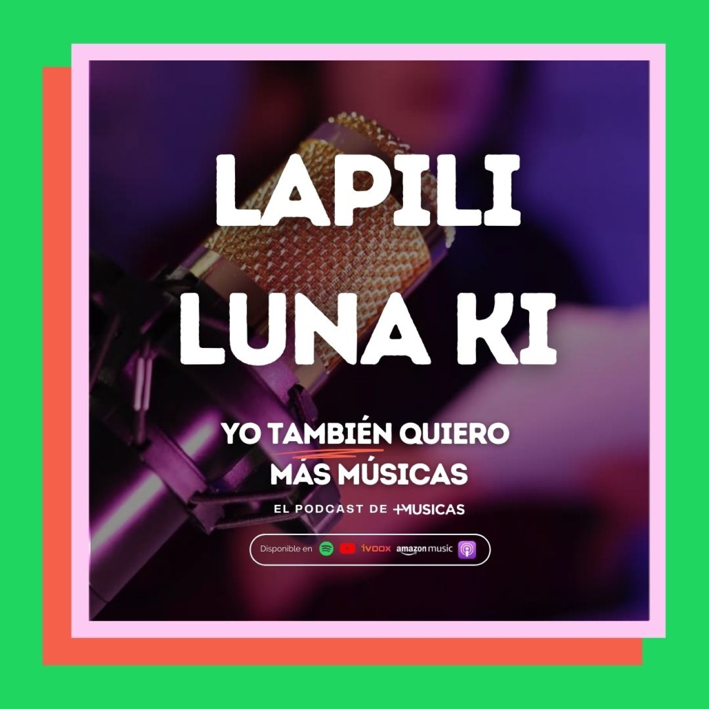 #26. Entrevista a Lapili y Luna Ki episode artwork