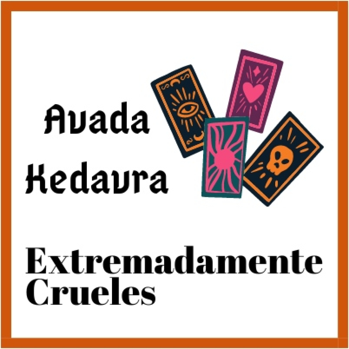 Extremadamente Crueles