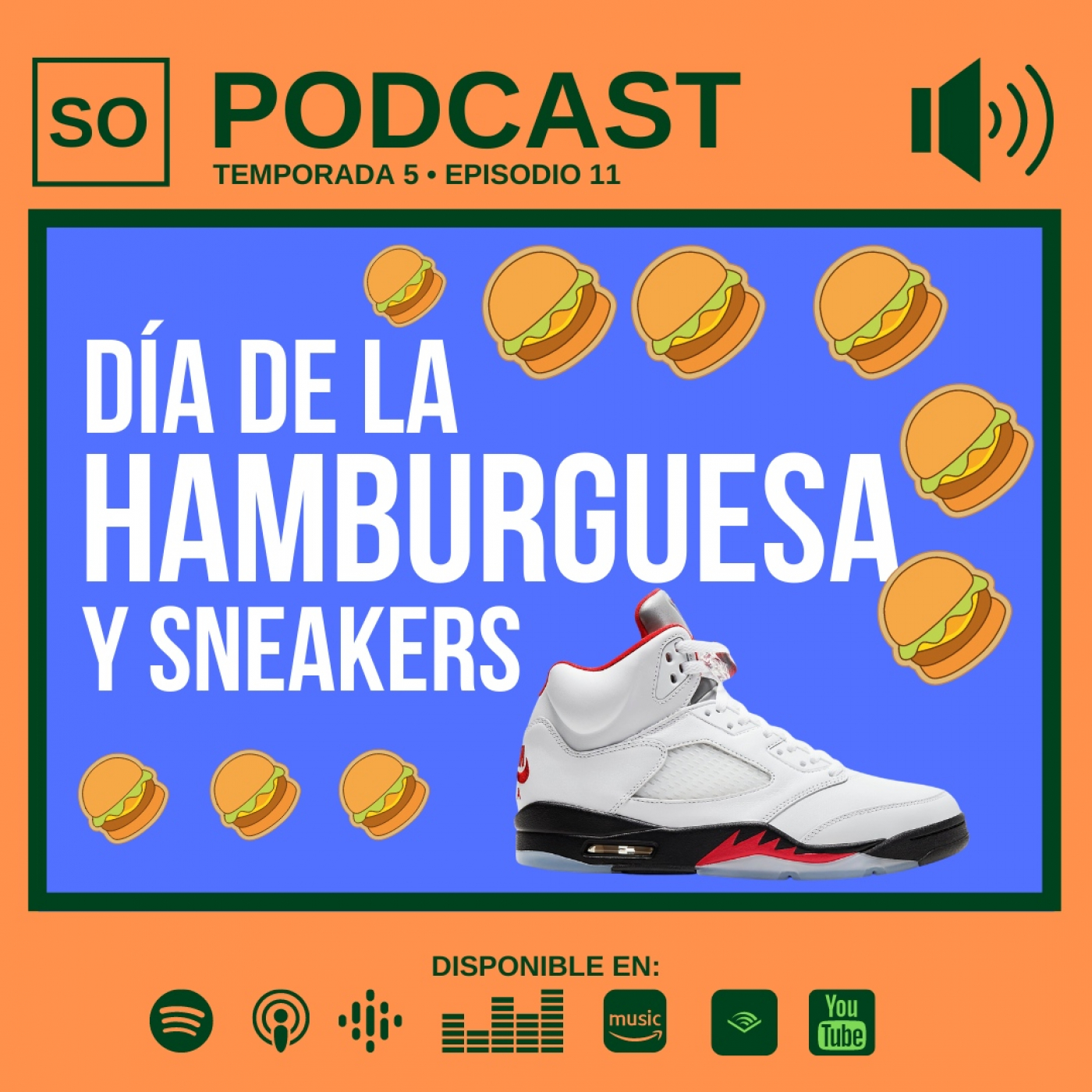 El día de la Hamburguesa y SNEAKERS