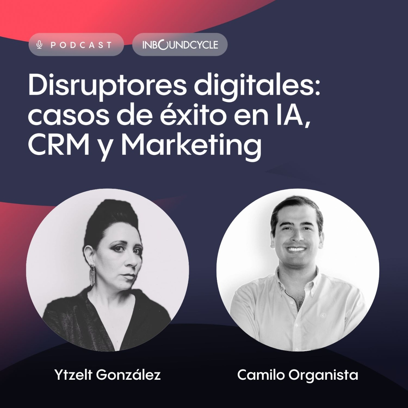 #539 -Camilo Organista, Head COE PMO en Iké – Assist-Tech: cuando la asistencia se convierte en aliado estratégico episode artwork
