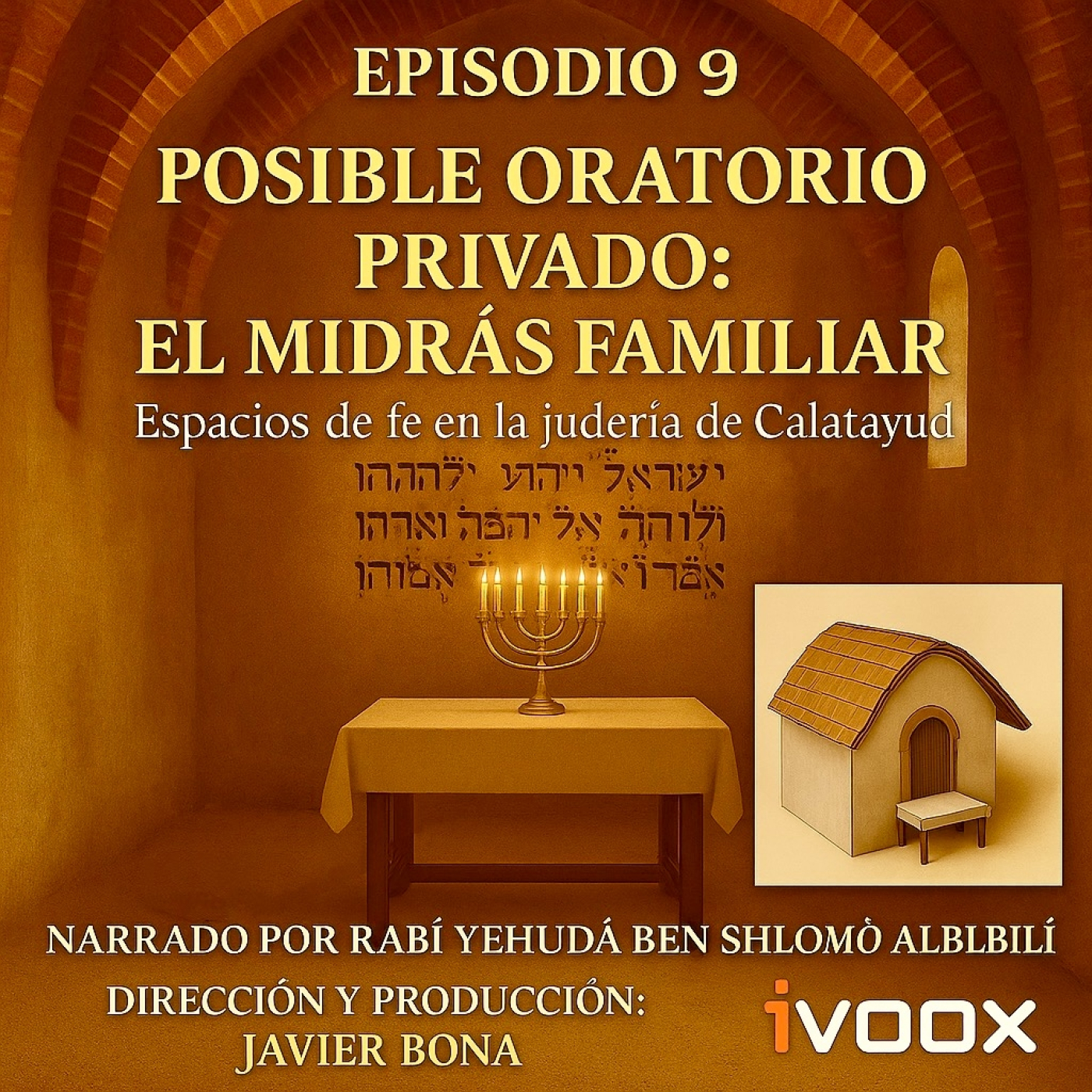 EPISODIO 9 – Posible Oratorio Privado: El Midrás Familiar episode artwork
