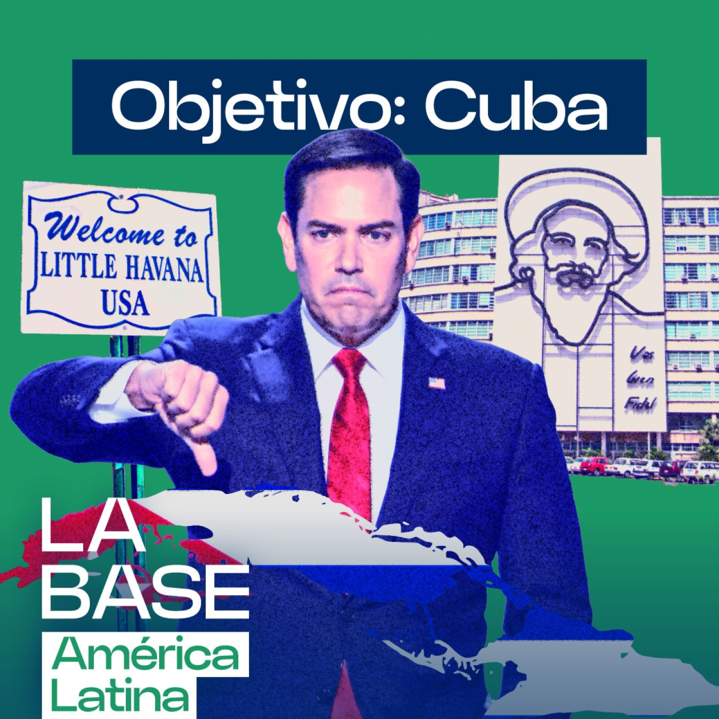 Cuba: el verdadero objetivo de Marco Rubio | La BaseLatam 1x60 episode artwork