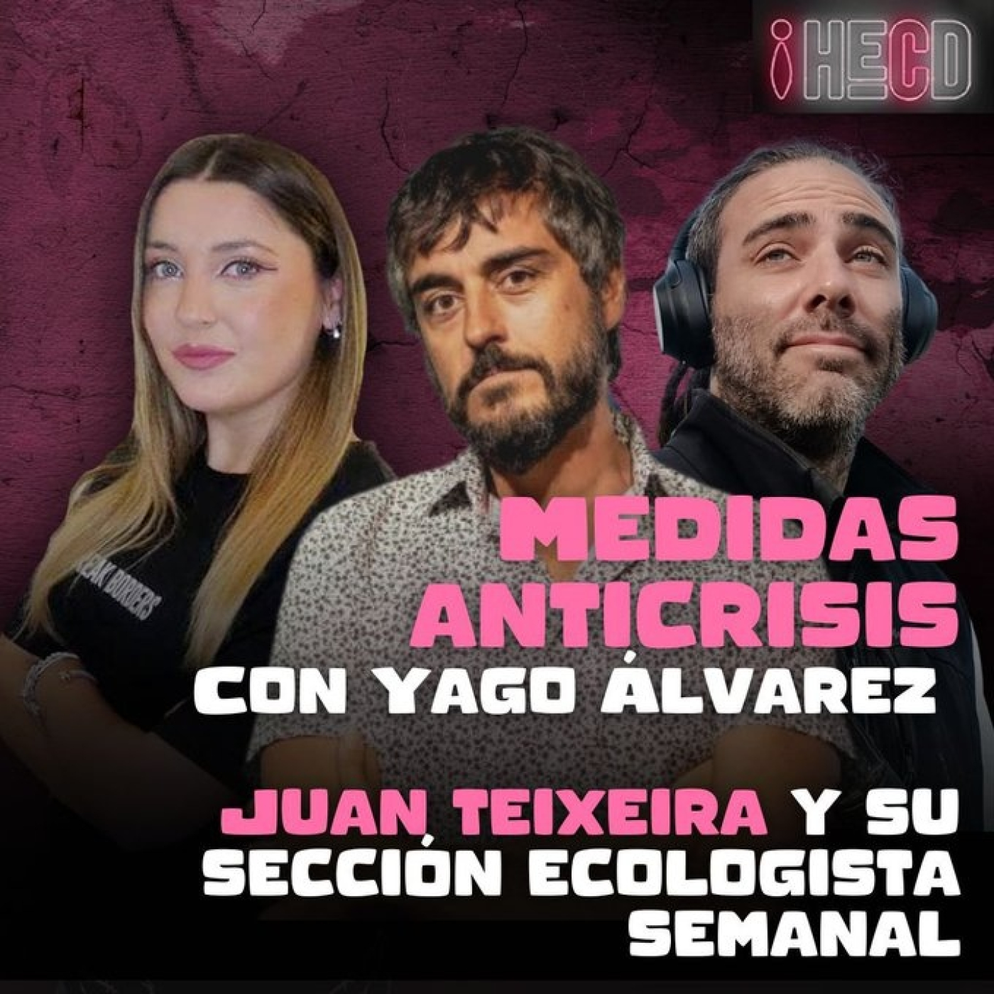 HECD 183 - Yago Álvarez Econocabreado y Juan Teixeira.Bajada de impuestos + Froilán y las peleas + ola de frío en EE.UU.