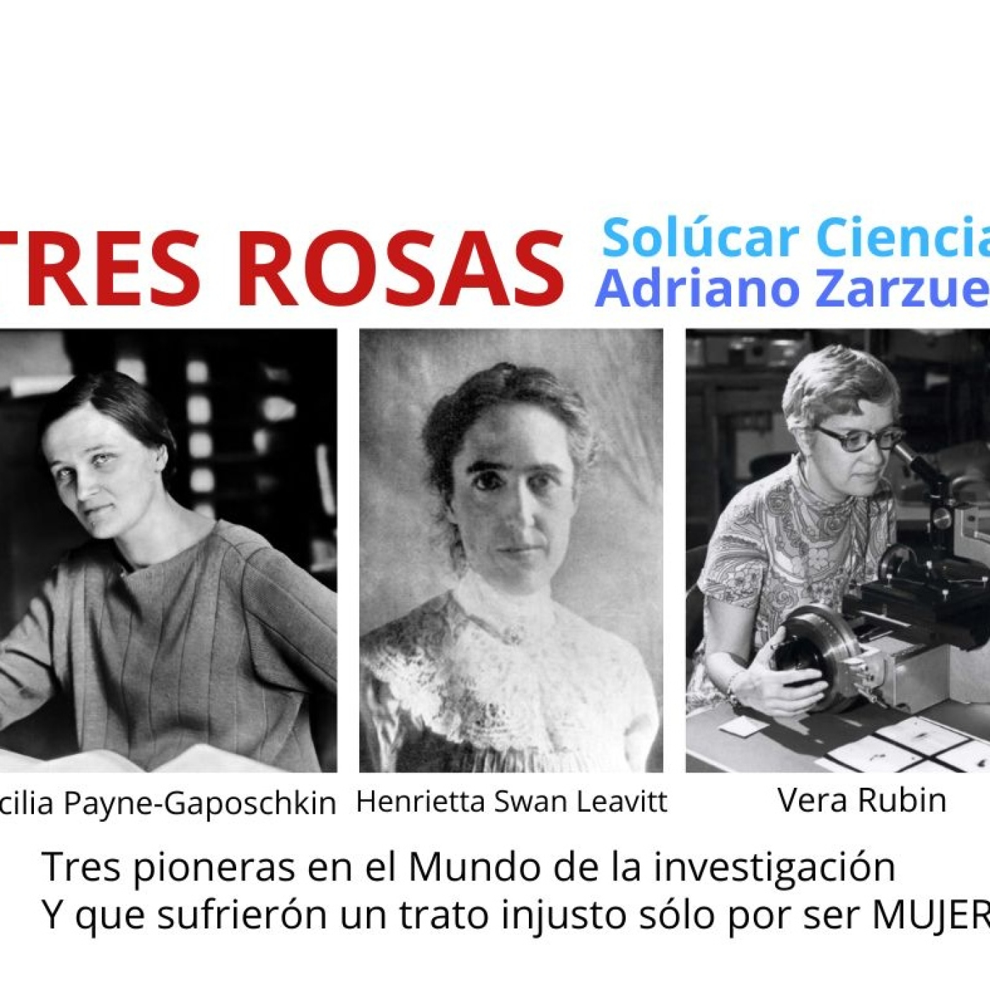Solúcar Ciencia TRES ROSAS "Mujeres relegadas por ser mujer" episode artwork