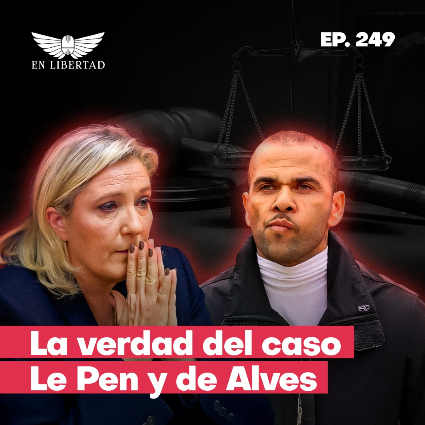 El caso Le Pen y el de Dani Alves revoluciona la política