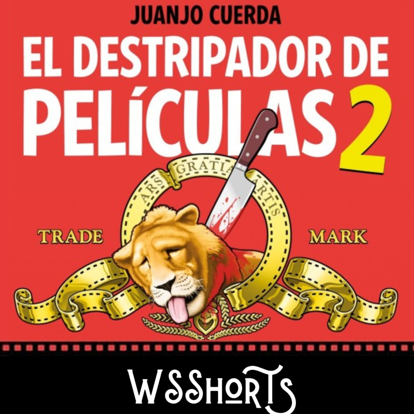 WSShorts - Juanjo Cuerda: El Destripador de películas 2 episode artwork