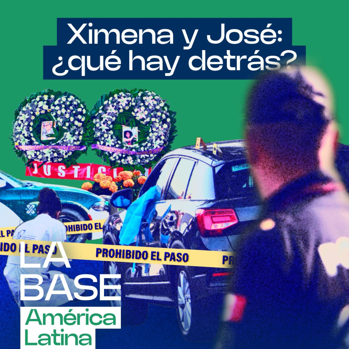 Caso Ximena y José: ¿Qué se sabe del crimen que sacudió a México? | La Base LatAm 1x44 episode artwork