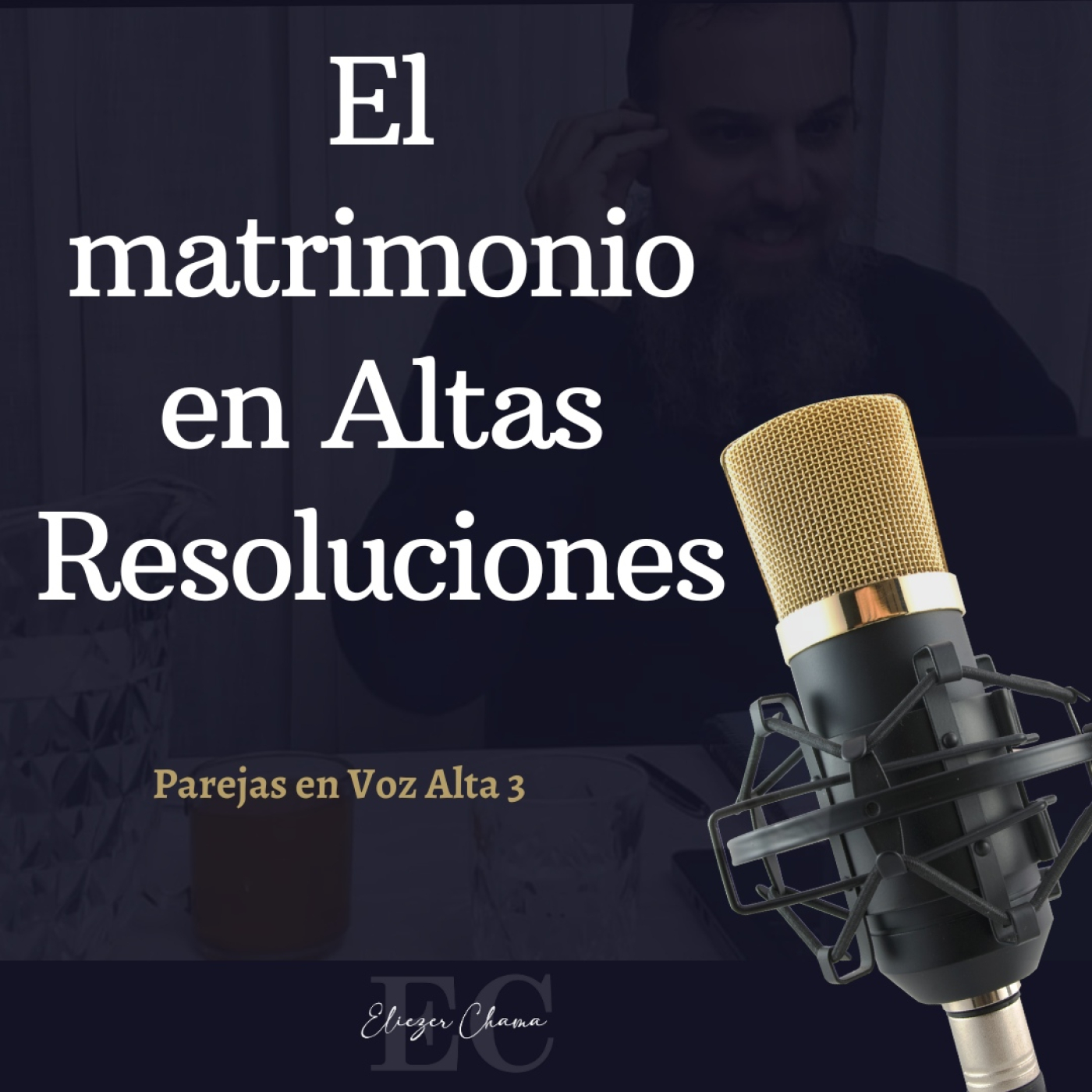 17 El matrimonio en altas resoluciones - Rab Eliezer Chama