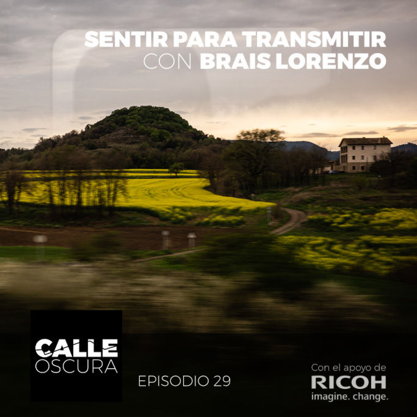 Calle Oscura 29: Sentir para Transmitir con Brais Lorenzo