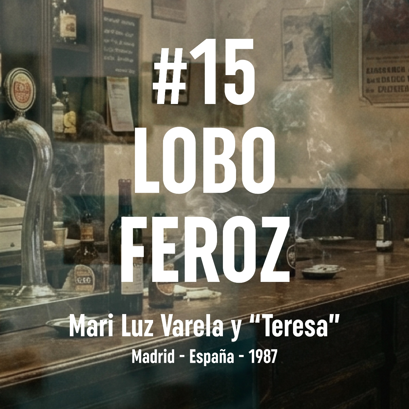 15. Lobo Feroz (Madrid, 1987)