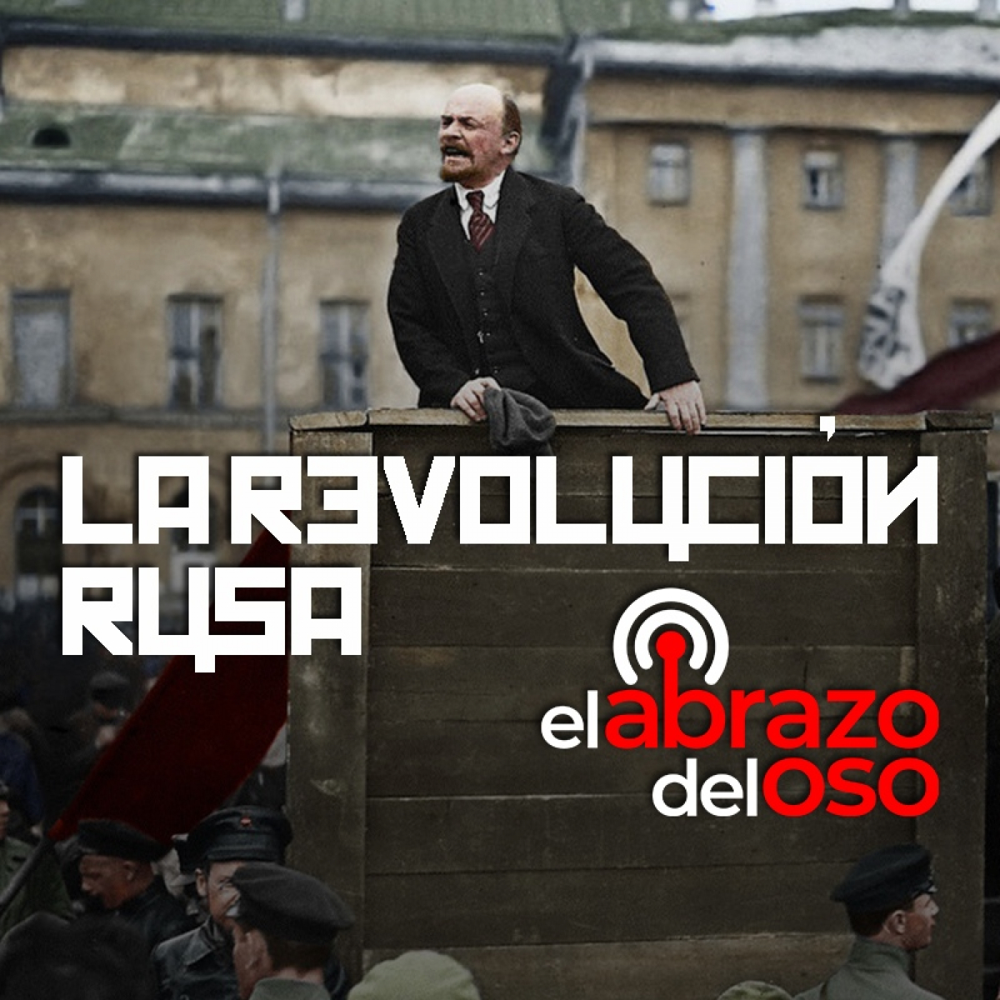 La Revolución Rusa - El Abrazo del Oso