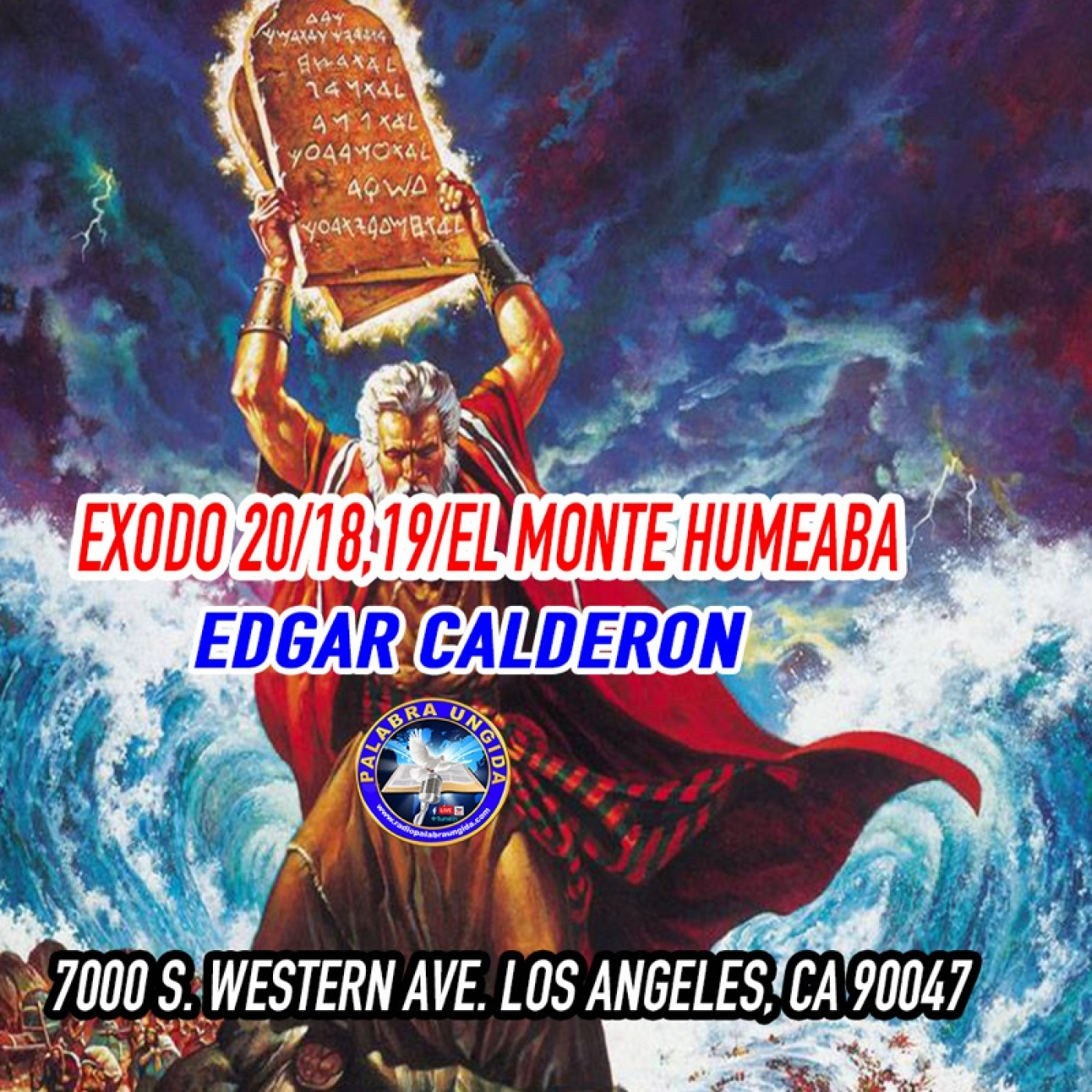 EXODO 20/18,19/El Monte humeaba /Edgar Calderon/Palabra Ungida episode artwork