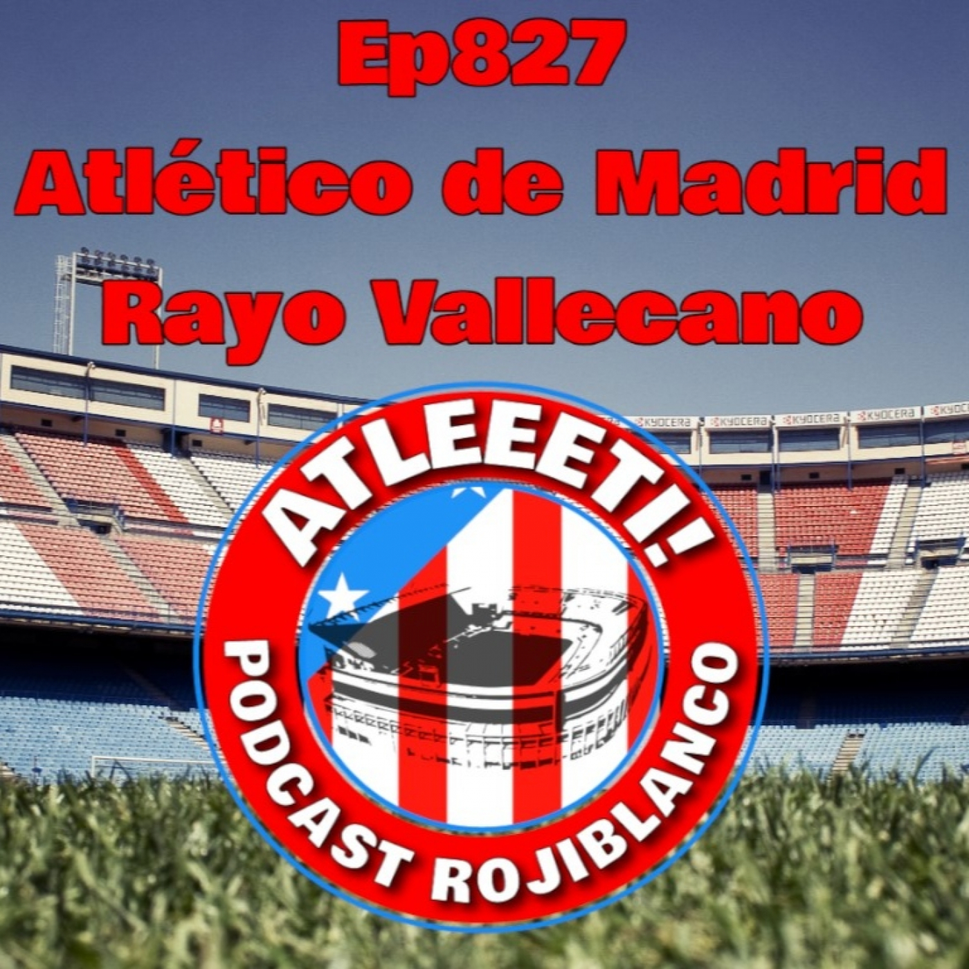 Ep827: Atlético de Madrid 1-1 Rayo Vallecano