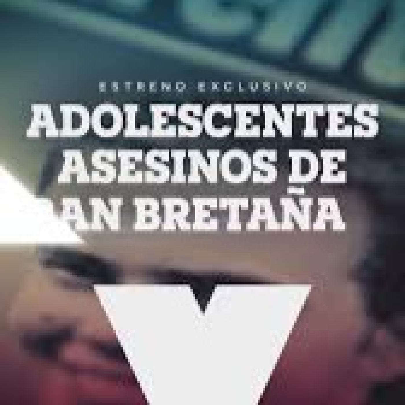 Adolescentes asesinos de Gran Bretaña T1: Steven Miles - El asesino imitador · Brian Blackwell - El hijo perfecto