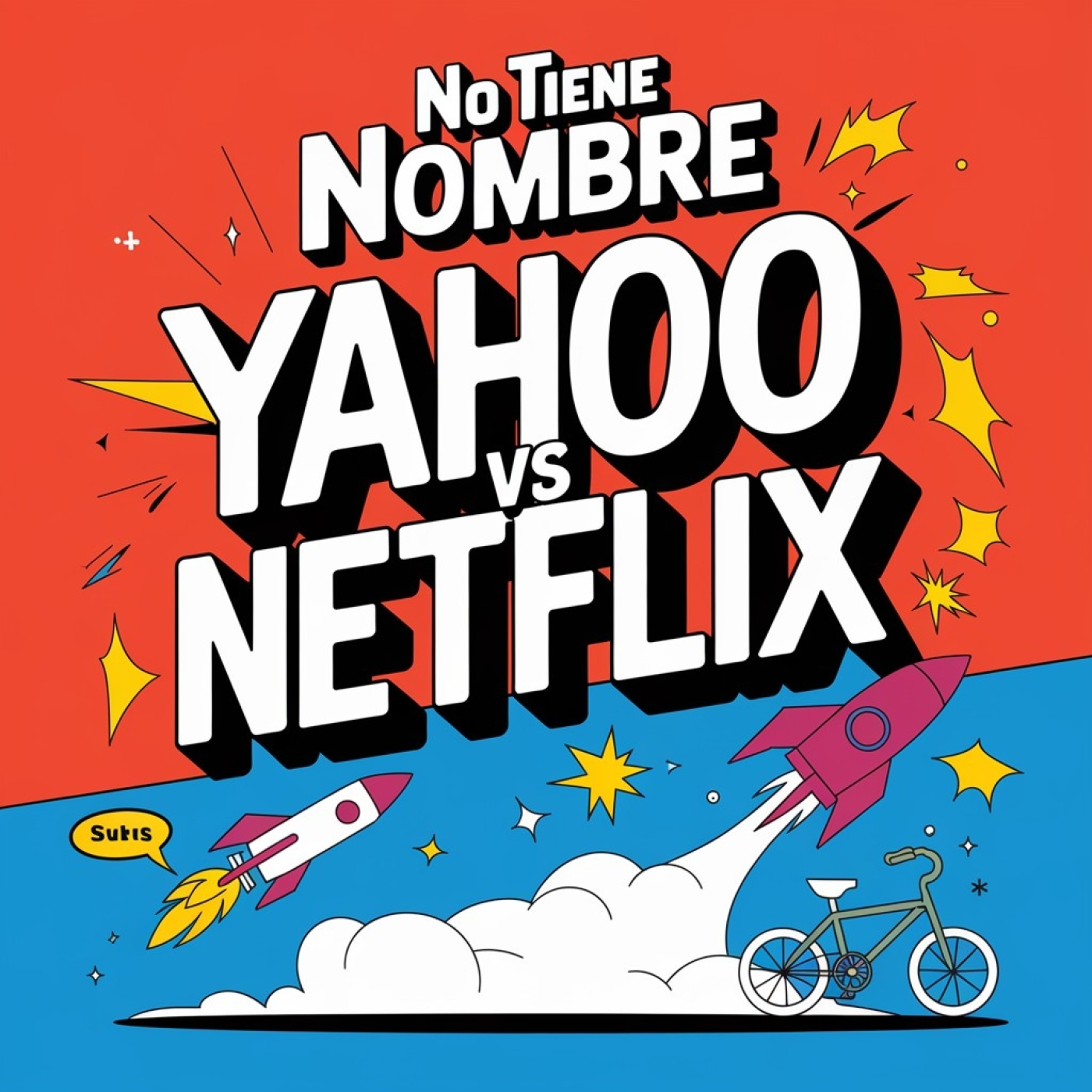 NTN 343 -  Cuando Yahoo dijo NO a Netflix