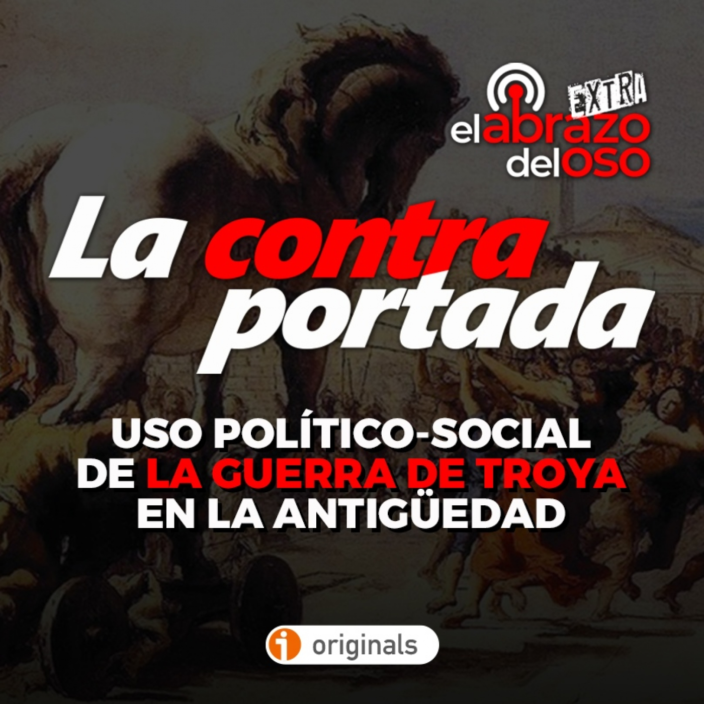 Uso político-social de la Guerra de Troya en la Antigüedad - La Contraportada - Episodio exclusivo para mecenas