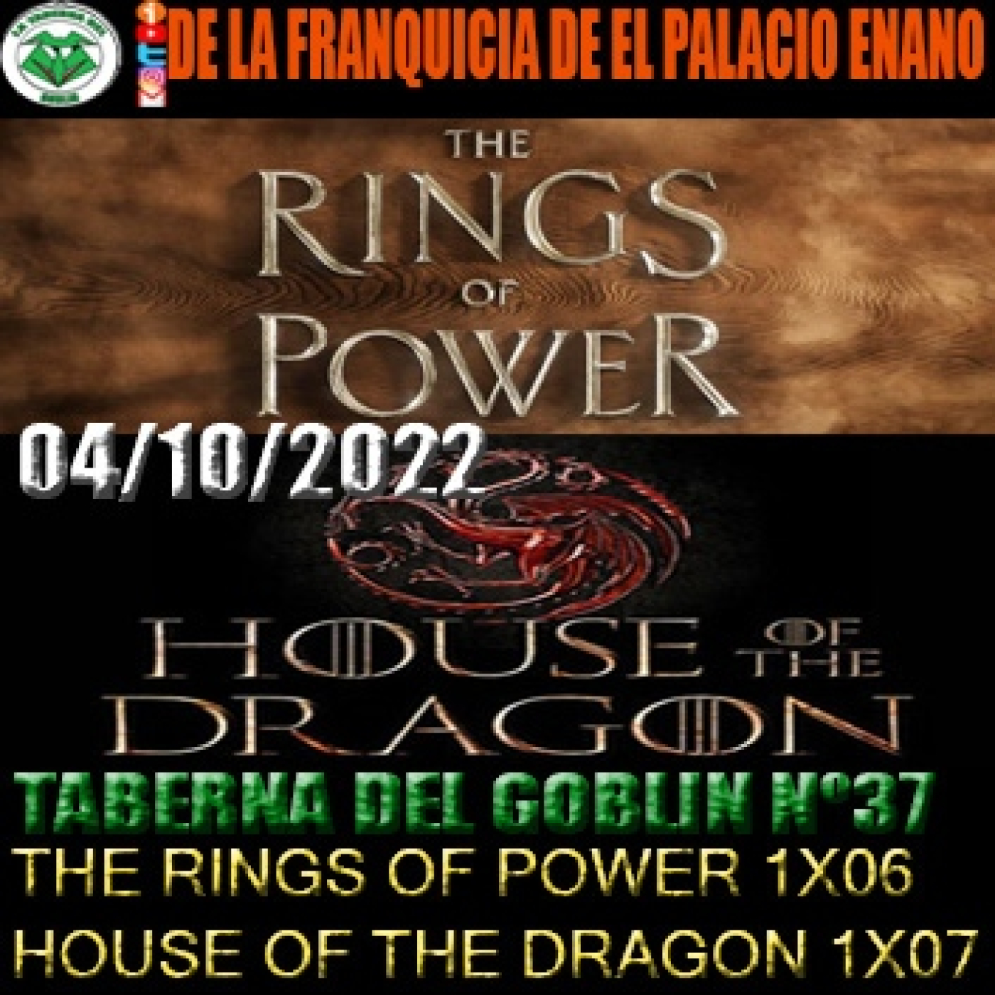 La Taberna del Goblin nº37 The Rings of Power 1x06 // House of the Dragon 1x07 (04/10/2022) episode artwork