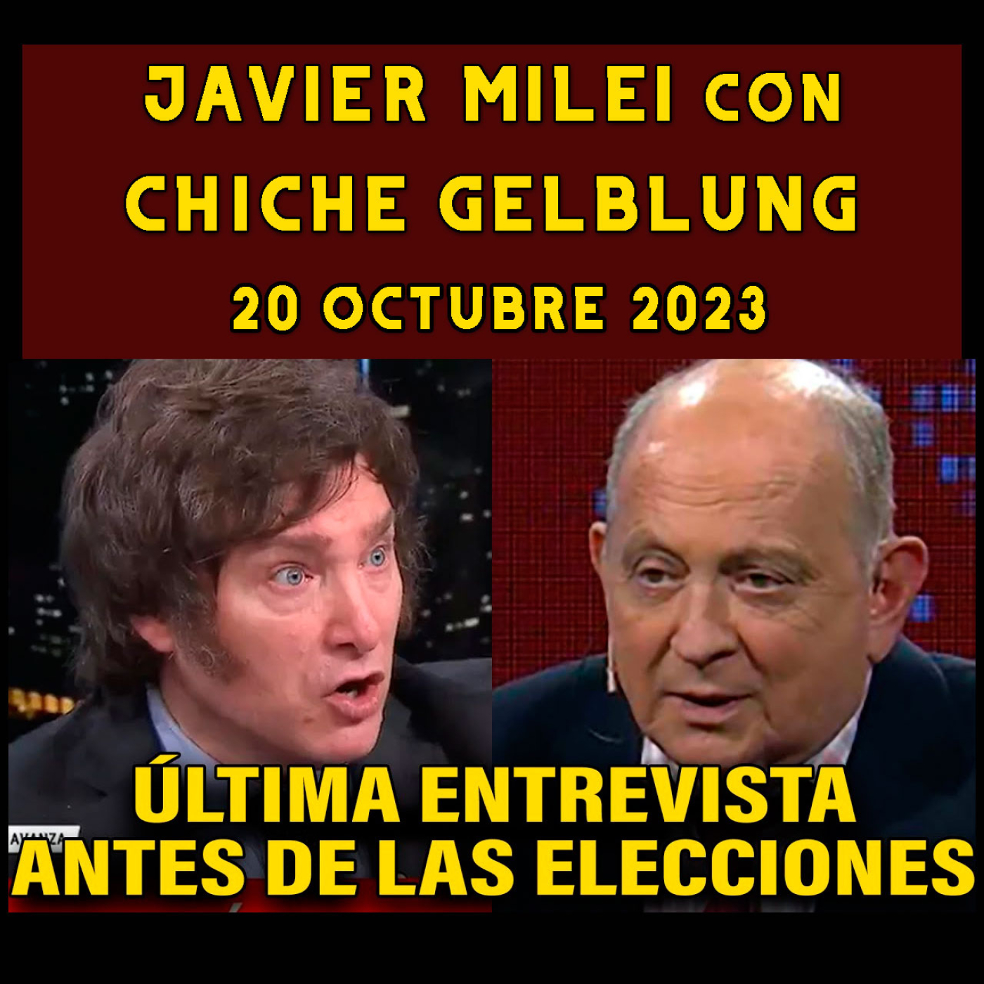 cover of episode Audios Javier Milei. La Última Entrevista de Milei antes de Las Elecciones | A Cara Descubierta Con Chiche Gelblung