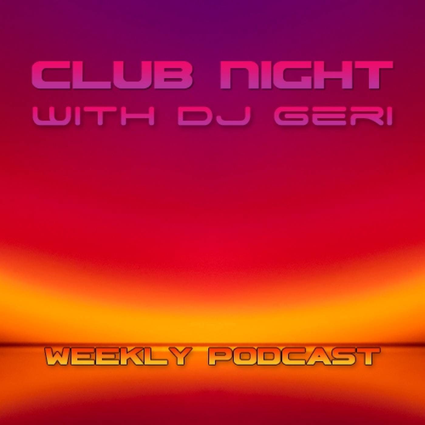 Club Night With DJ Geri
