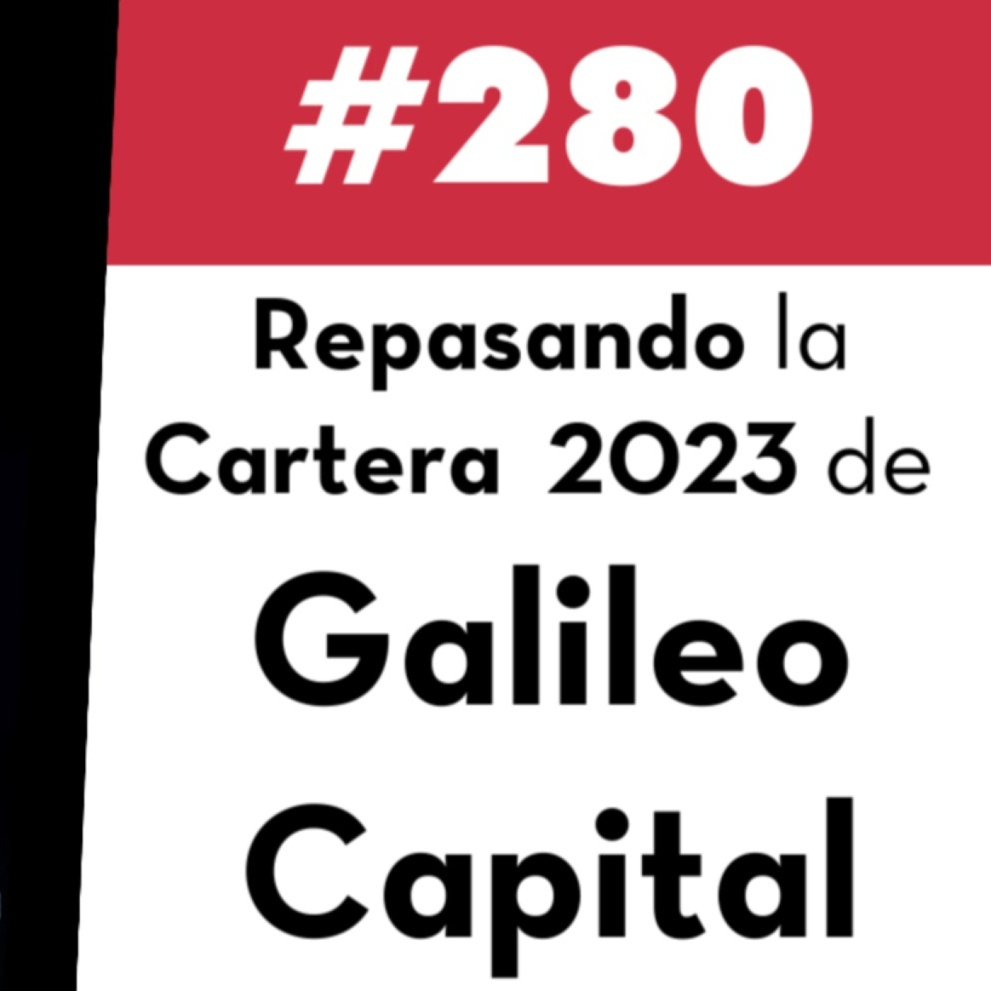 280. Repasando la Cartera 2023 de Galileo Capital