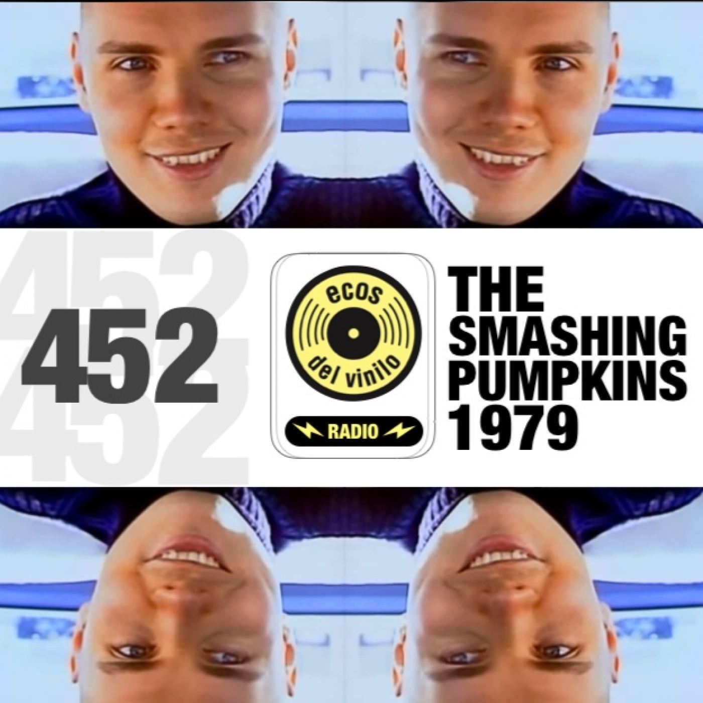 The Smashing Pumpkins / 1979 | Programa 452 – Ecos del Vinilo Radio