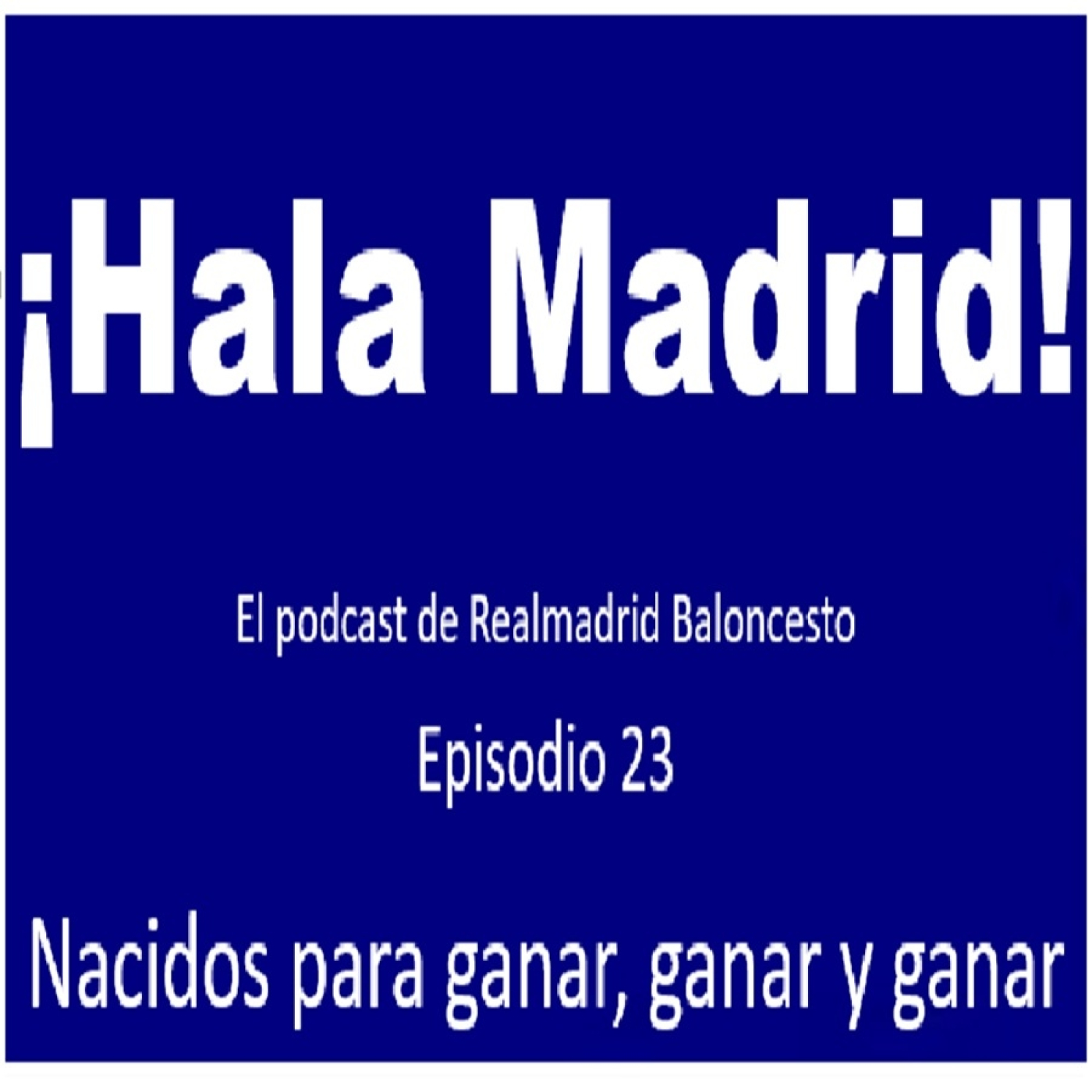 ¡Hala Madrid!