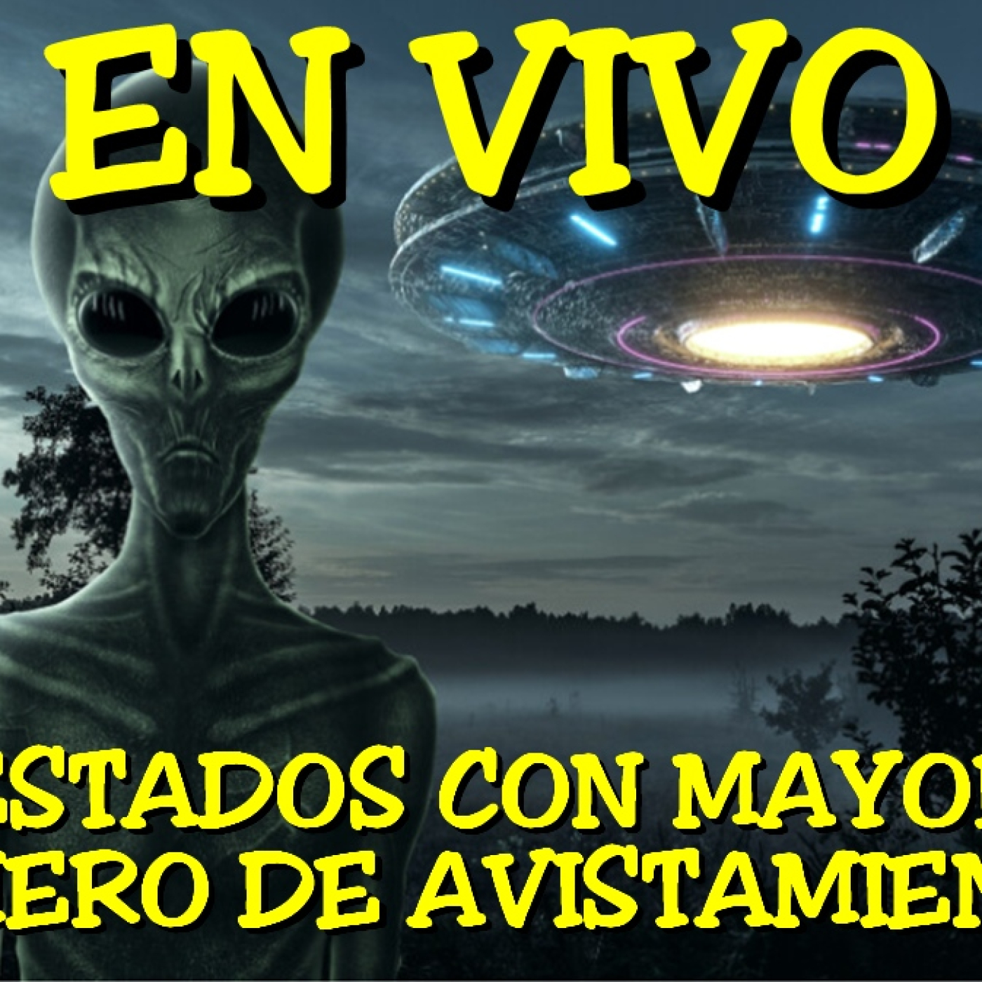 Los desvelados - 2024 - estados con mayor numero de avistamientos ovni
