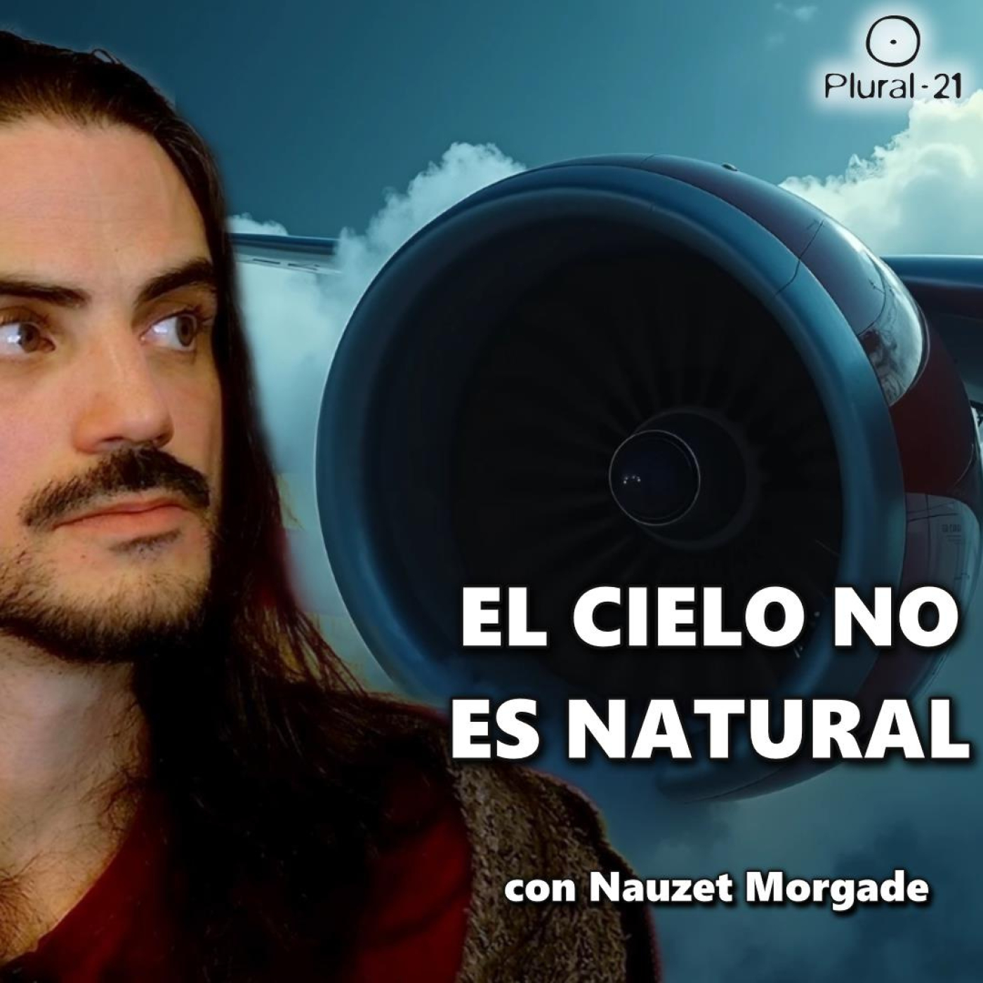 La manipulación de los cielos y su impacto en la salud con Nauzet Morgade