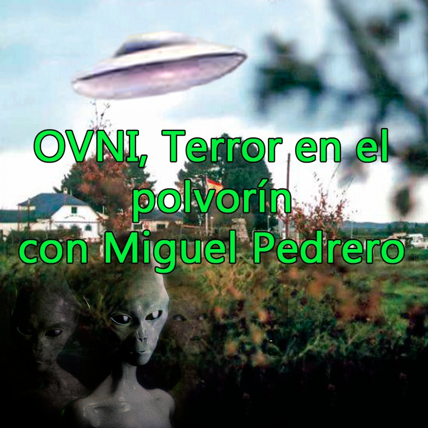 OVNI,Terror en el Polvorín(MIguel Pedrero)/¿Existe DIOS?(32p-8T)