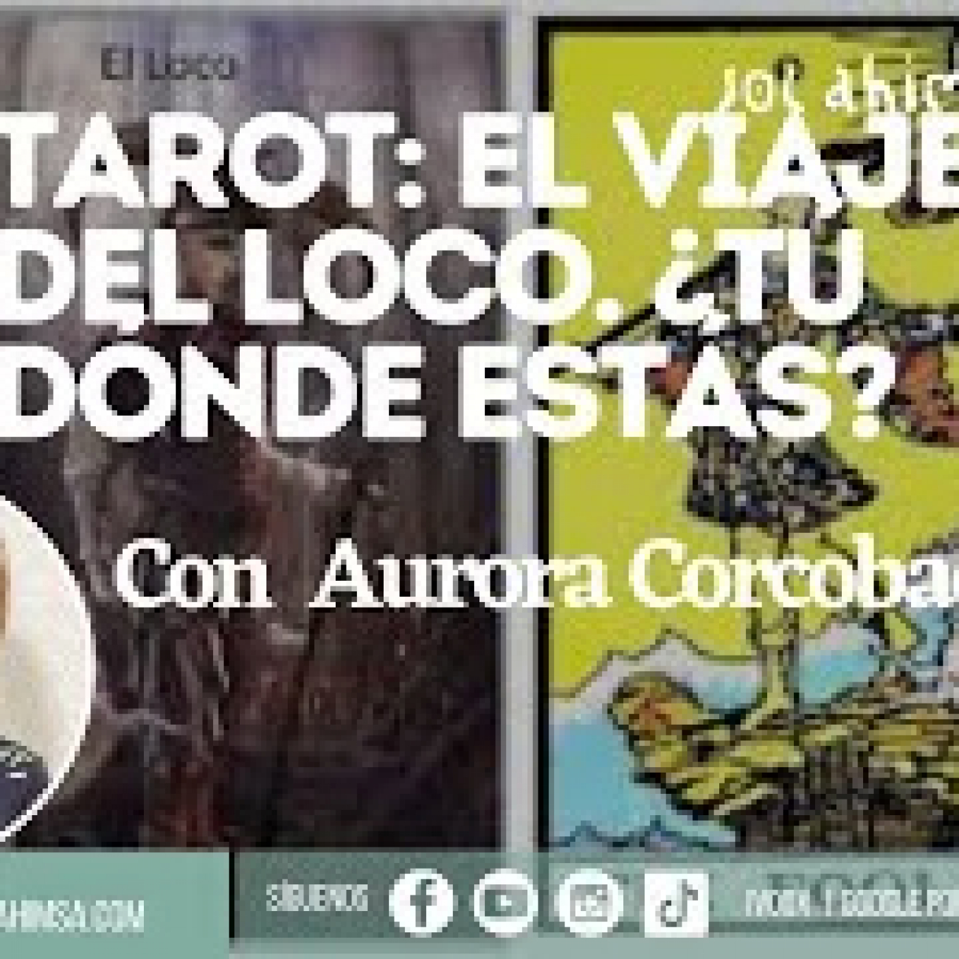 TAROT: EL VIAJE DEL LOCO. ¿TÚ DÓNDE ESTÁS? con Aurora Corcobado episode artwork
