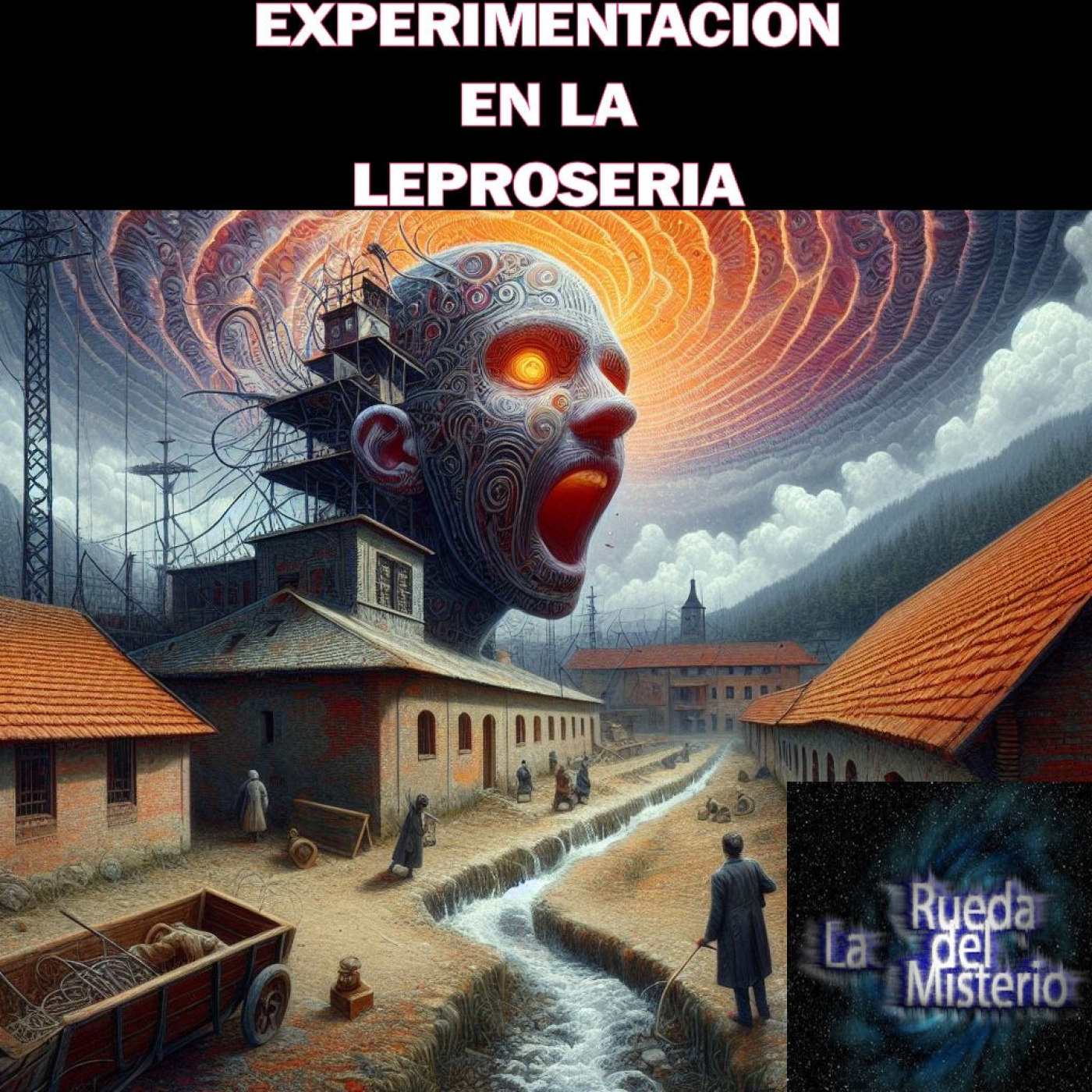Experimentación Psicofónicas en la Leprosería. ( Reparado) - Episodio exclusivo para mecenas