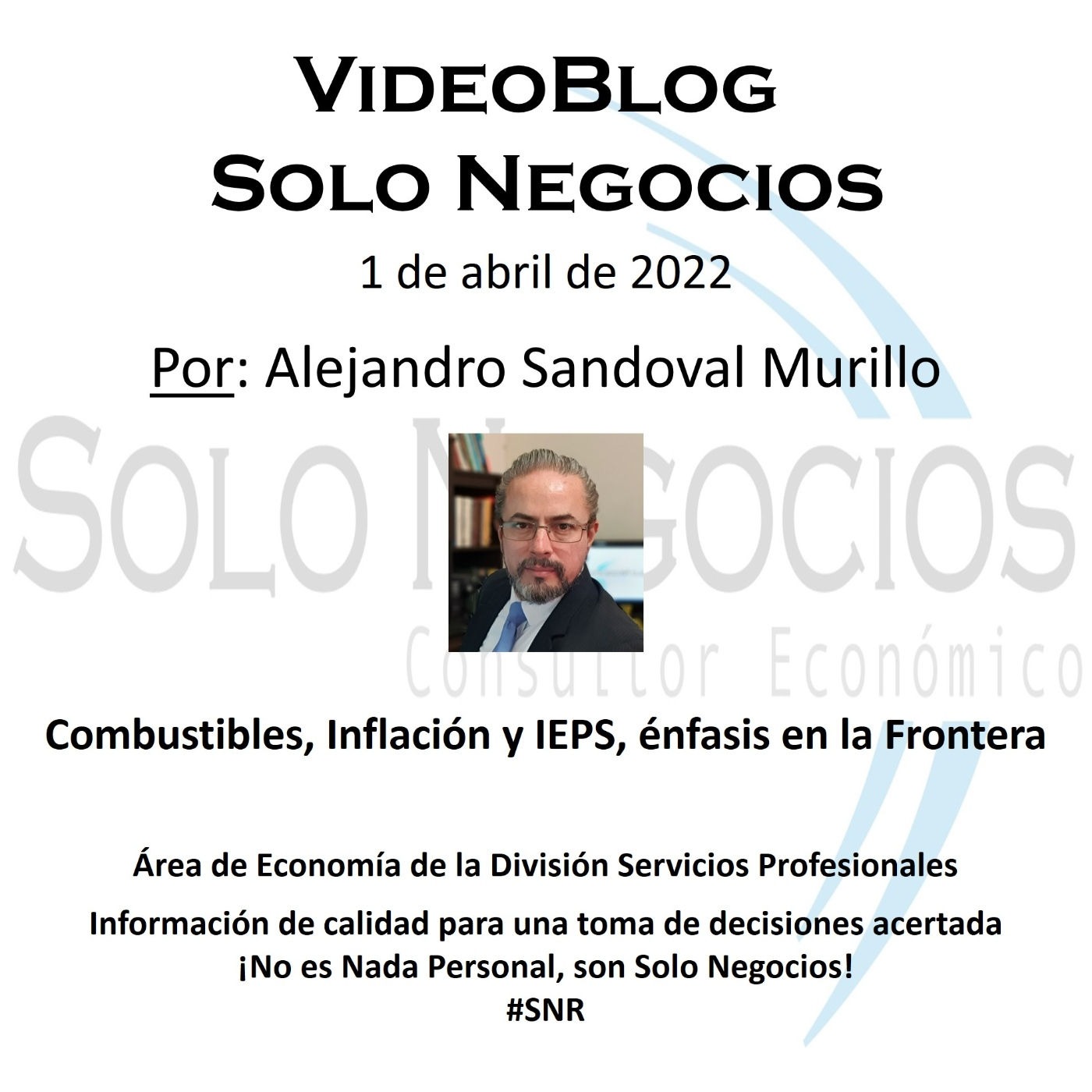 [VBSN] VideoBlog Solo Negocios, 01/04/2022; tema: Energía