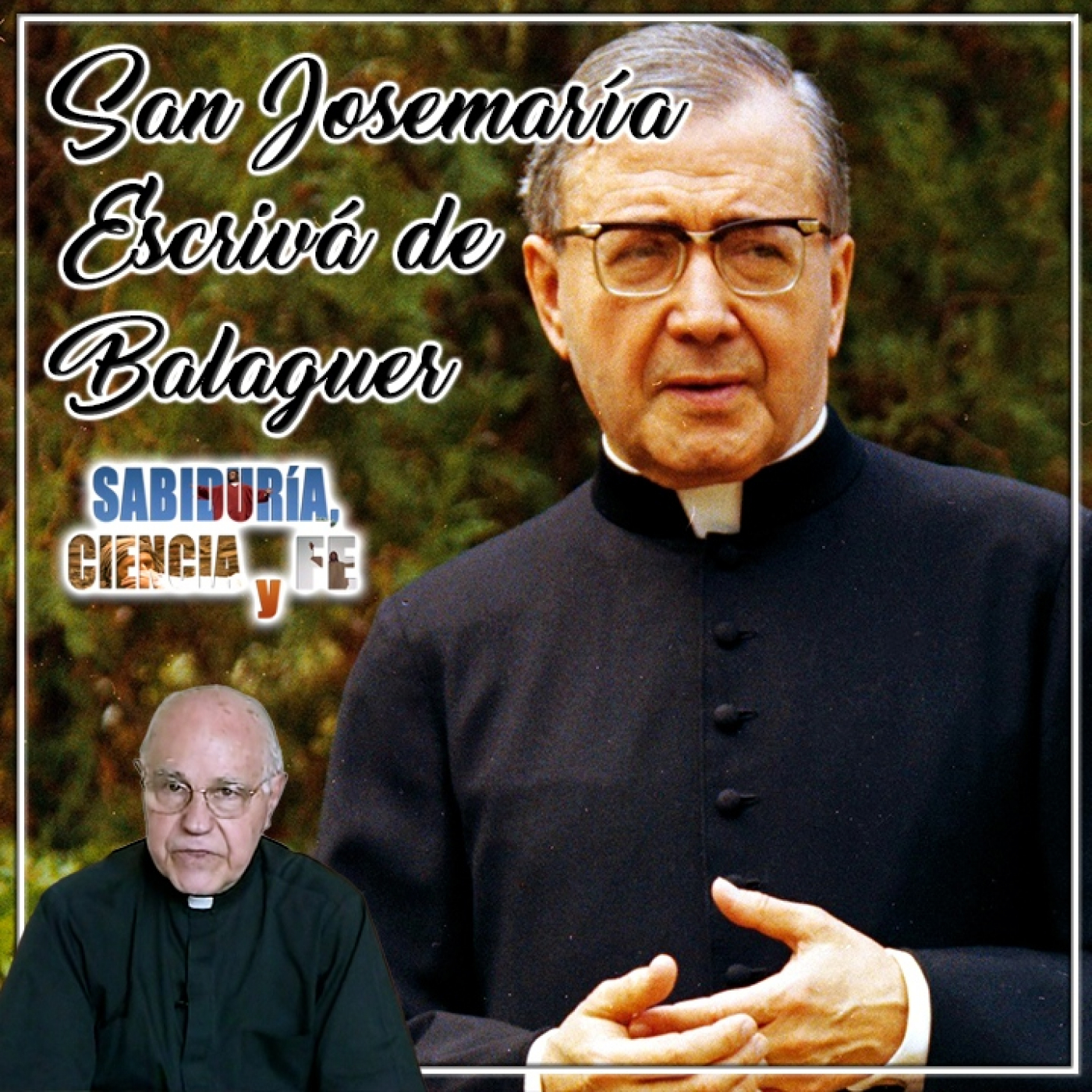 Sabiduría, Ciencia y Fe
