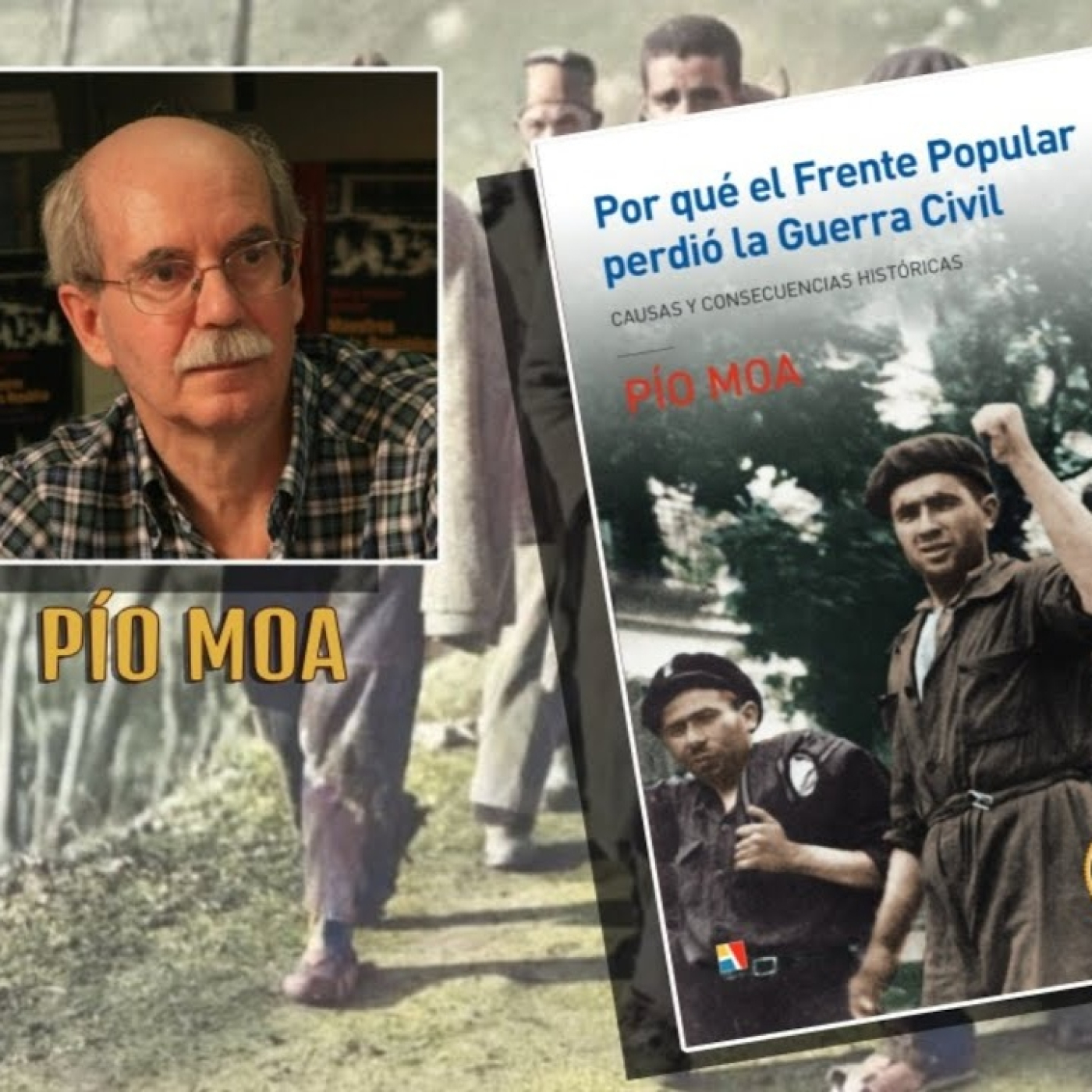 Por qué el Frente Popular perdió la Guerra Civil-Pío Moa en su original y rigurosos enfoque sobre la historia de España - Episodio exclusivo para mecenas episode artwork
